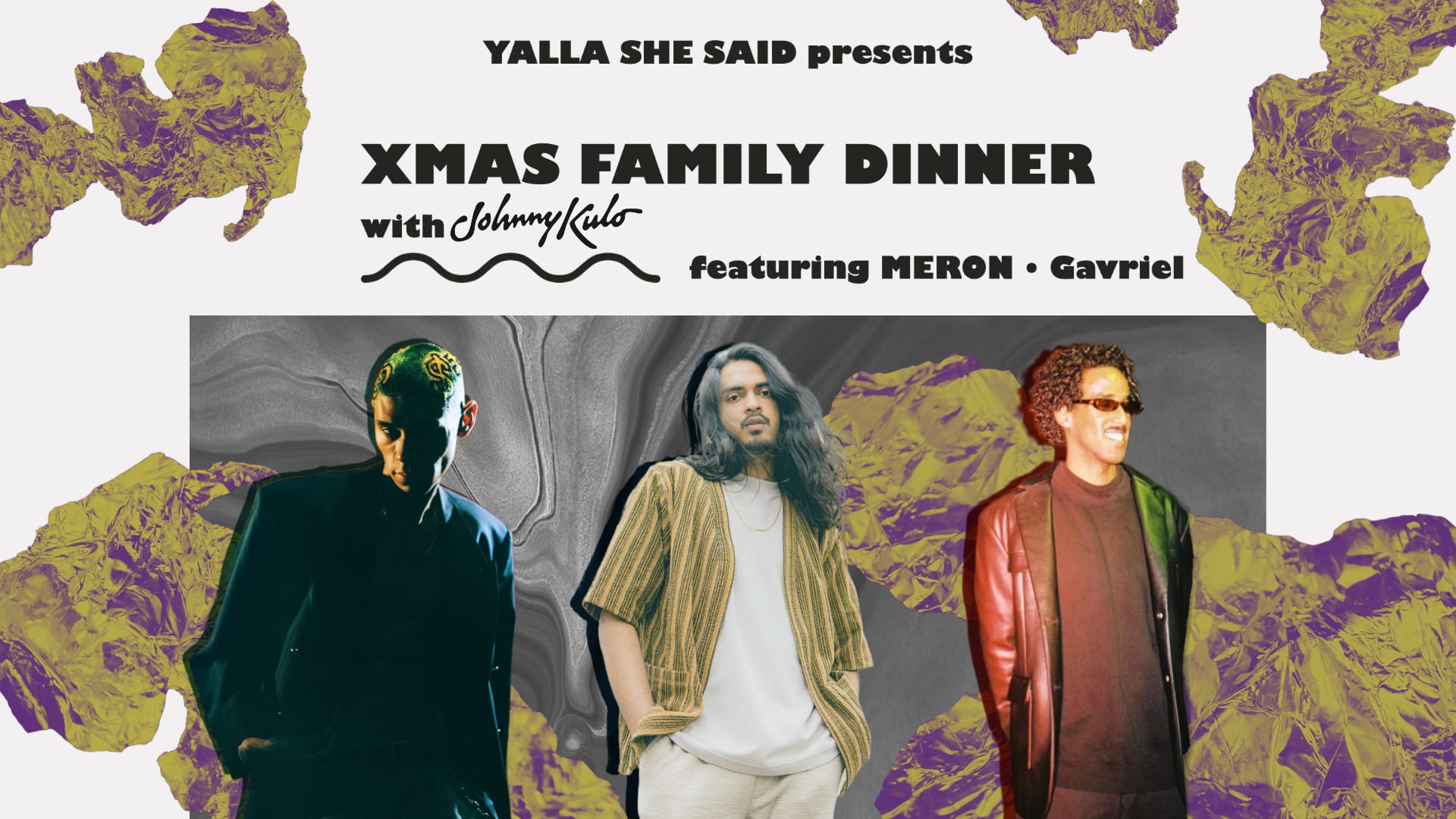 Yalla She Said Presents: Xmas Family Dinner With Johnny Kulo