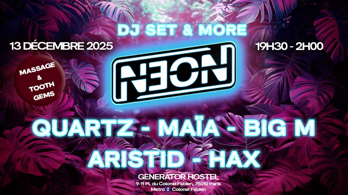 N3on #2 Hostel_Generator - Quartz Maïa Big M Aristid Hax