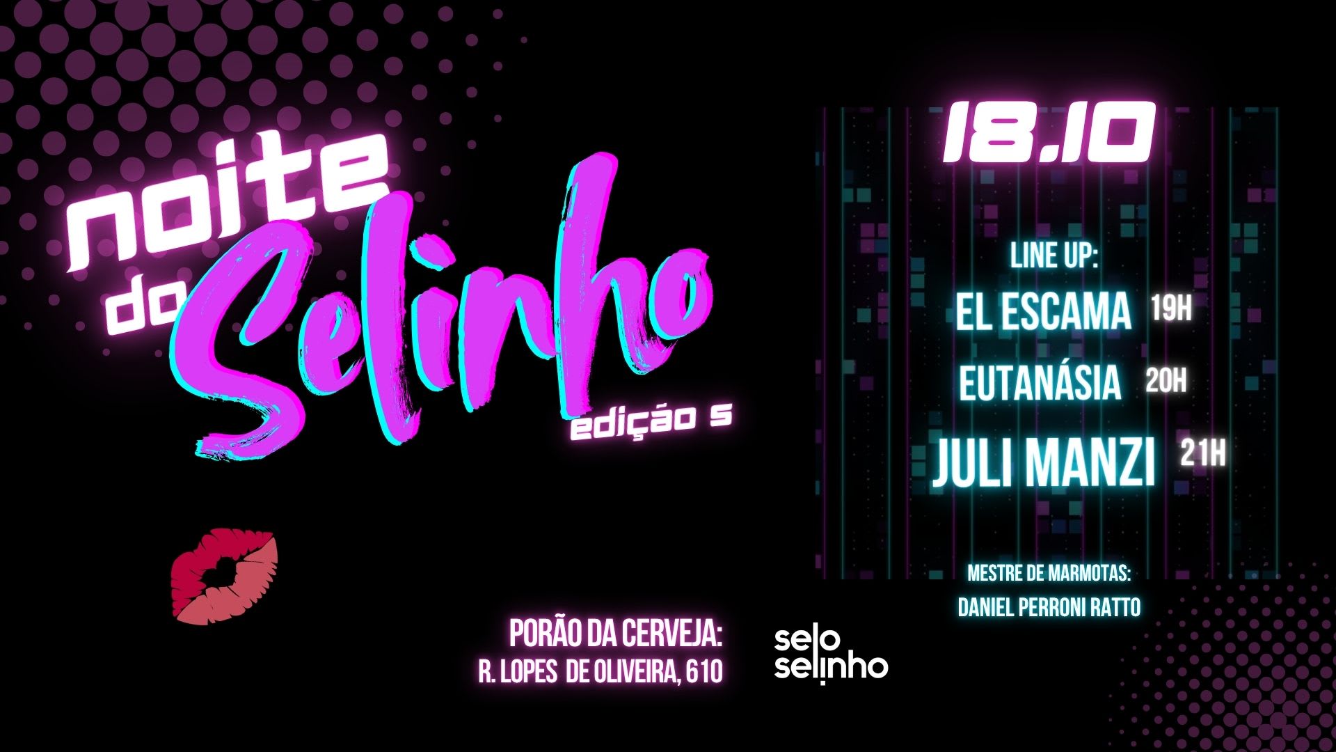 Noite Do Selinho: Juli Manzi | El Escama | Eutanásia