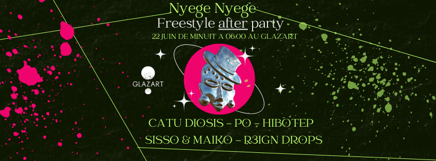 Nyege Nyege Aftershow X Glazart : Pö, Catu Diosis & More