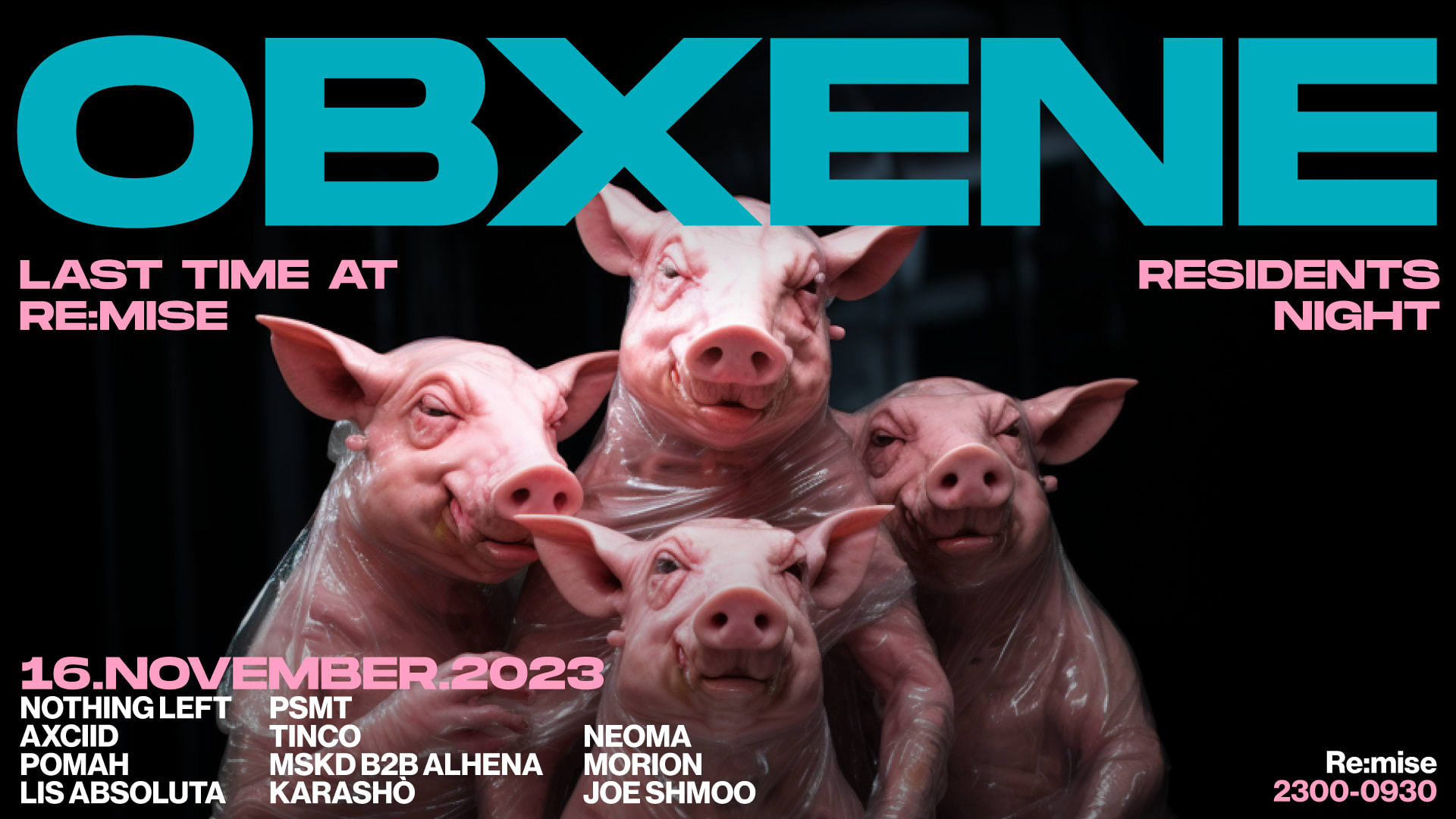 Obxene Re:Mise Closing + Residents Night