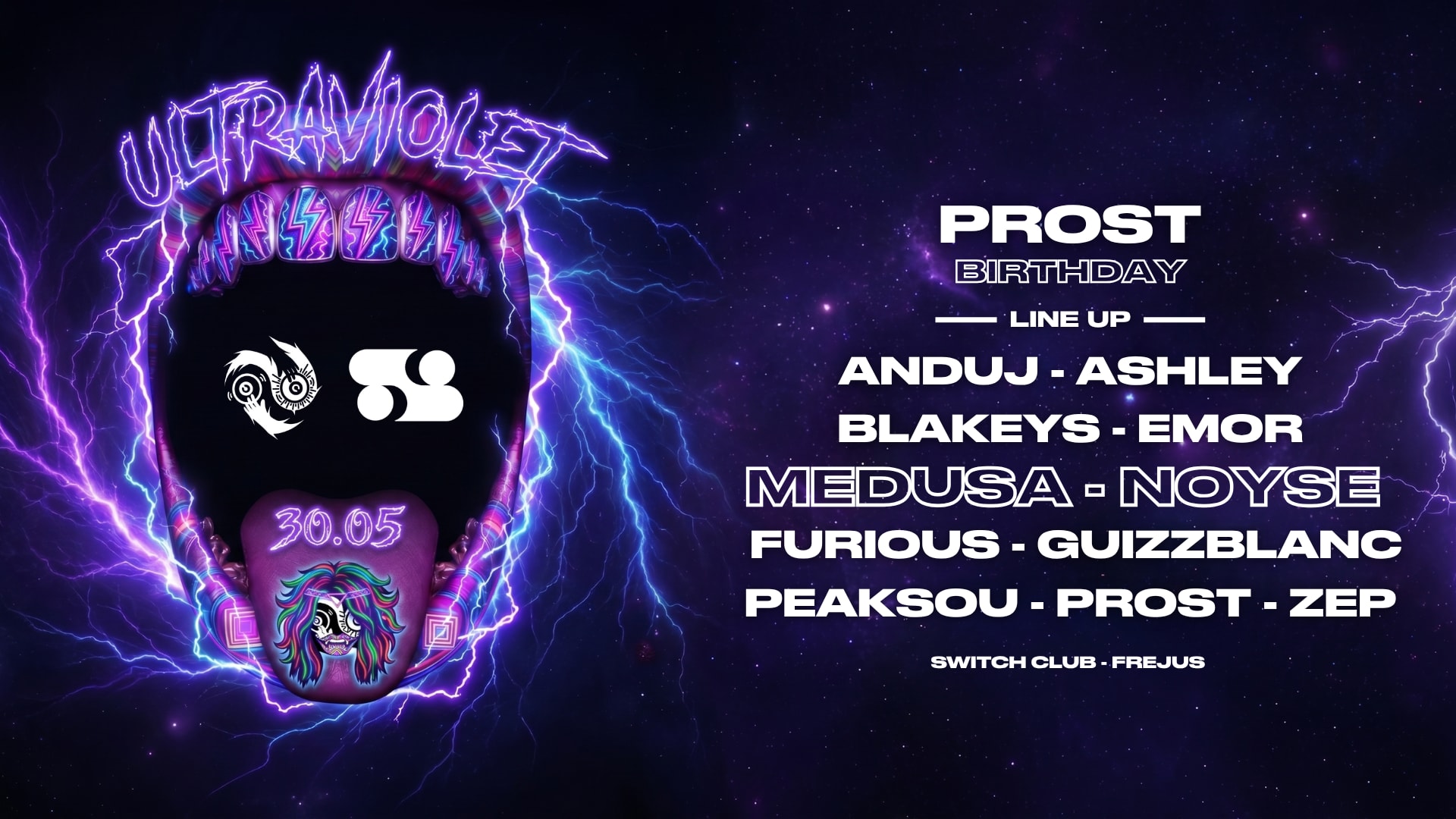 Ultraviolet : Medusa, Noyse, Prost.. Switch Club - Fréjus