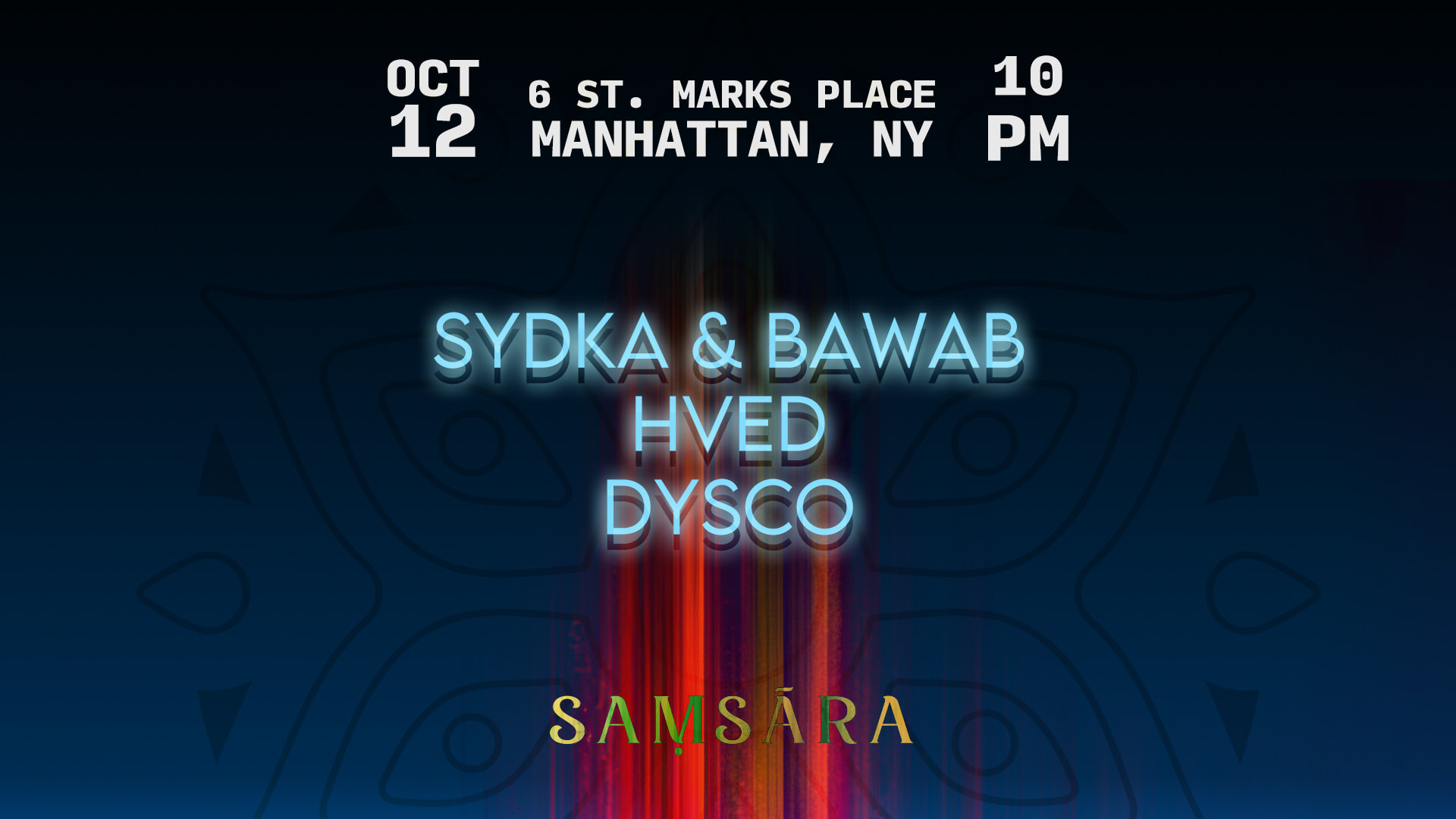 Samsara | Sydka And Bawab | October 12th | 10 Pm | Manhattan