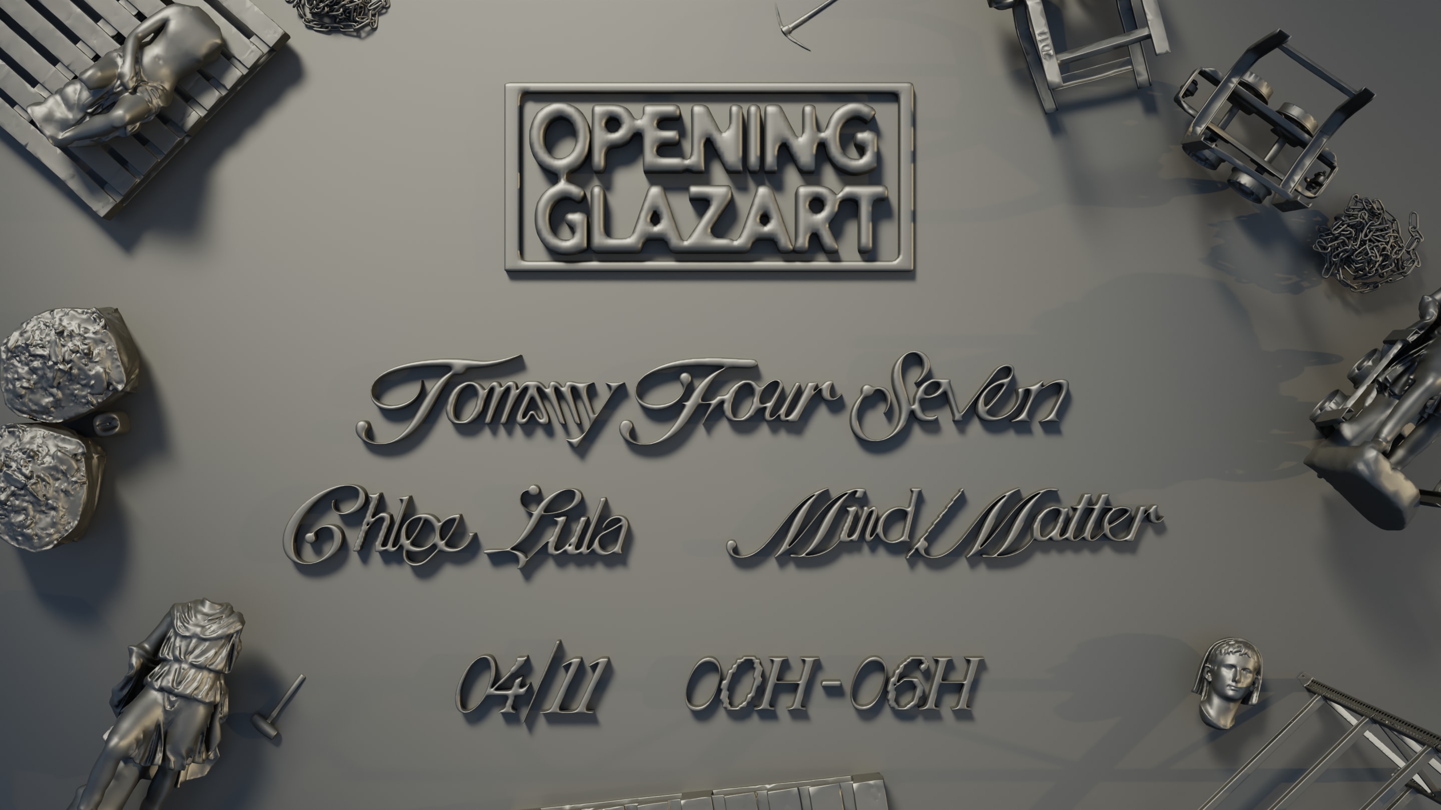Opening Glazart : Tommy Four Seven, Chloe Lula, Mind/Matter