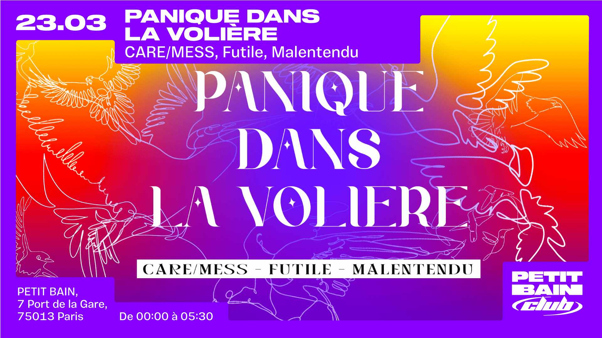 Panique Dans La Voliere : Care/Mess + Futile + Malentendu