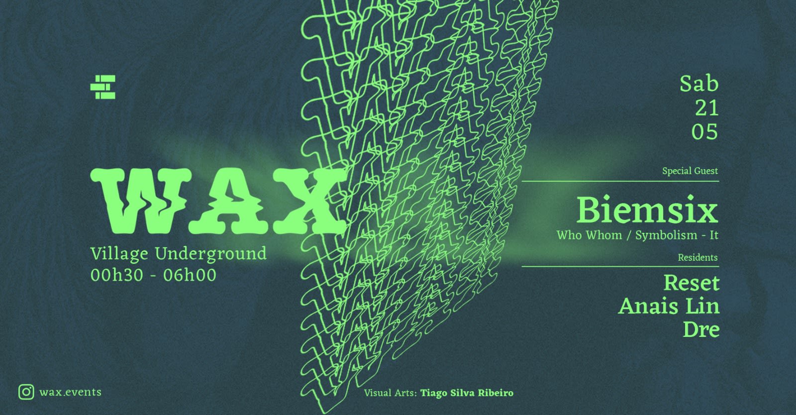 Wax: Biemsix (It) + Reset + Anais Lin + Dre