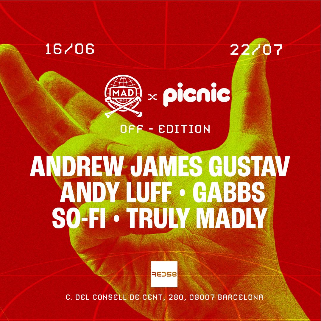 Mad Radio X Picnic Pres: Andrew James Gustav, Andy Luff...