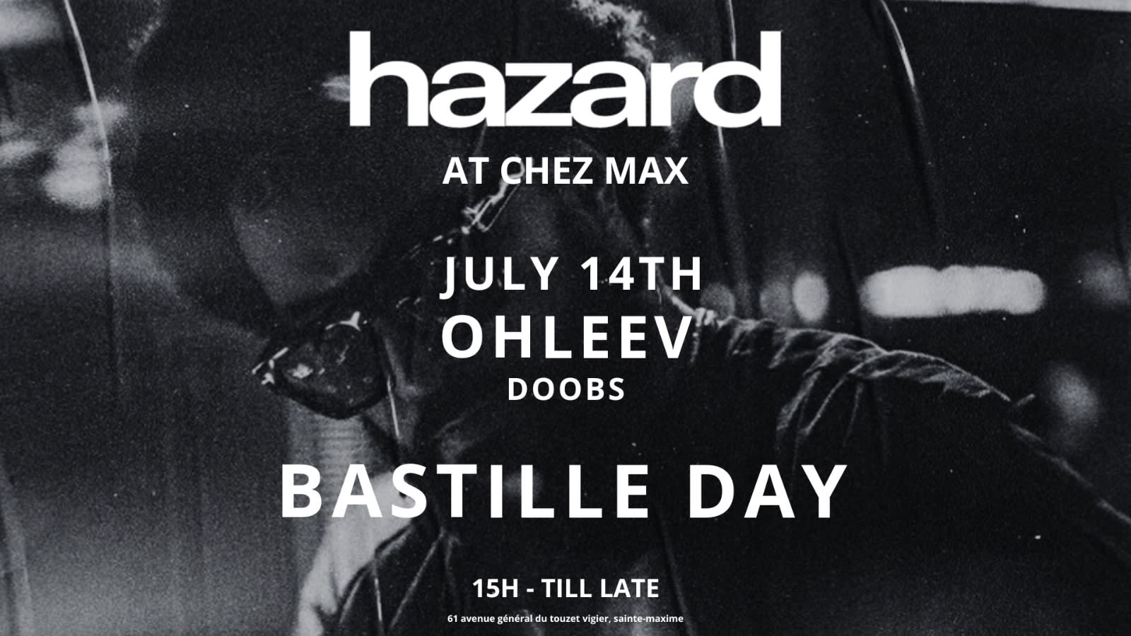 July 14 - Hazard X Chez Max