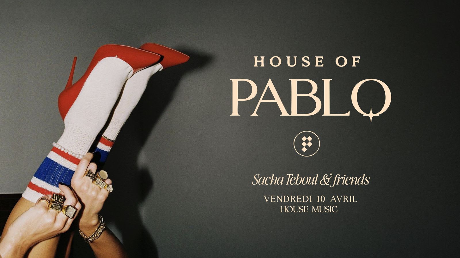 House Of Pablo I Sacha Teboul & Friends I The Pablo Club