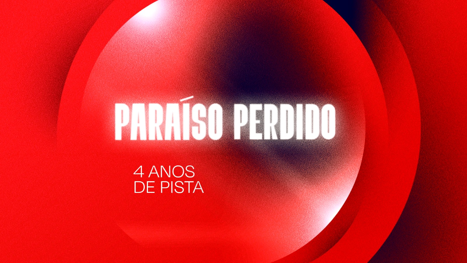 Paraíso Perdido - 4 Anos De Pista!!