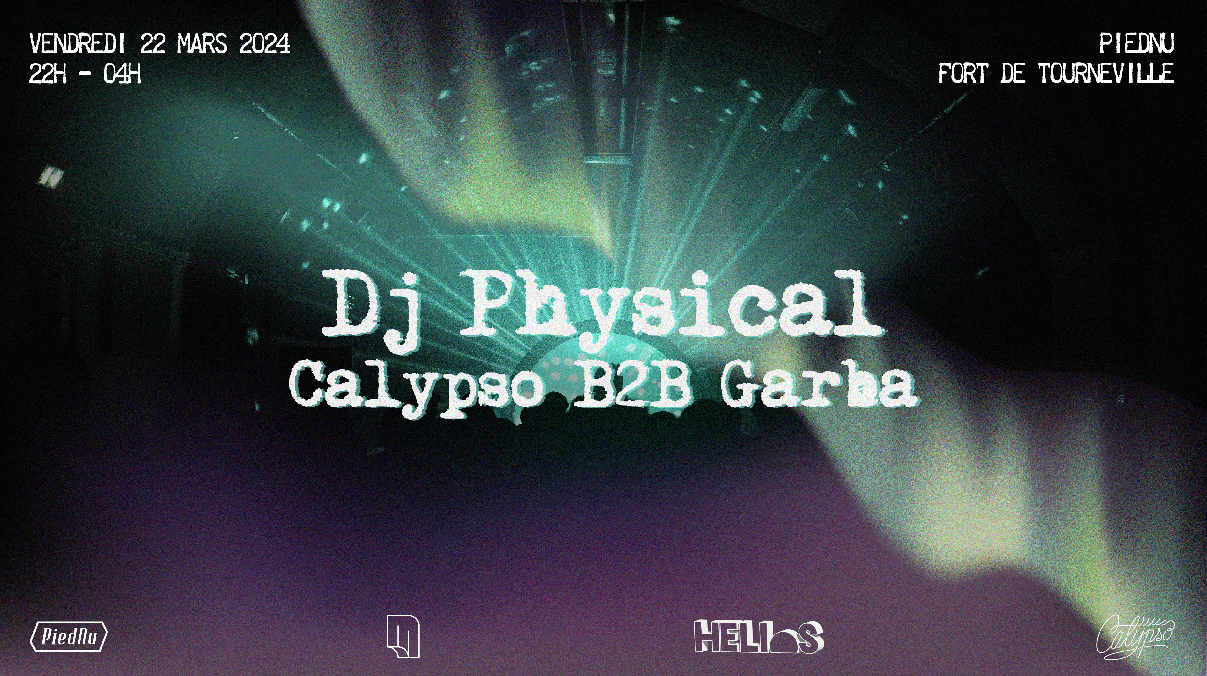 Calypso Show :  Dj Physical, Calypso B2b Garba