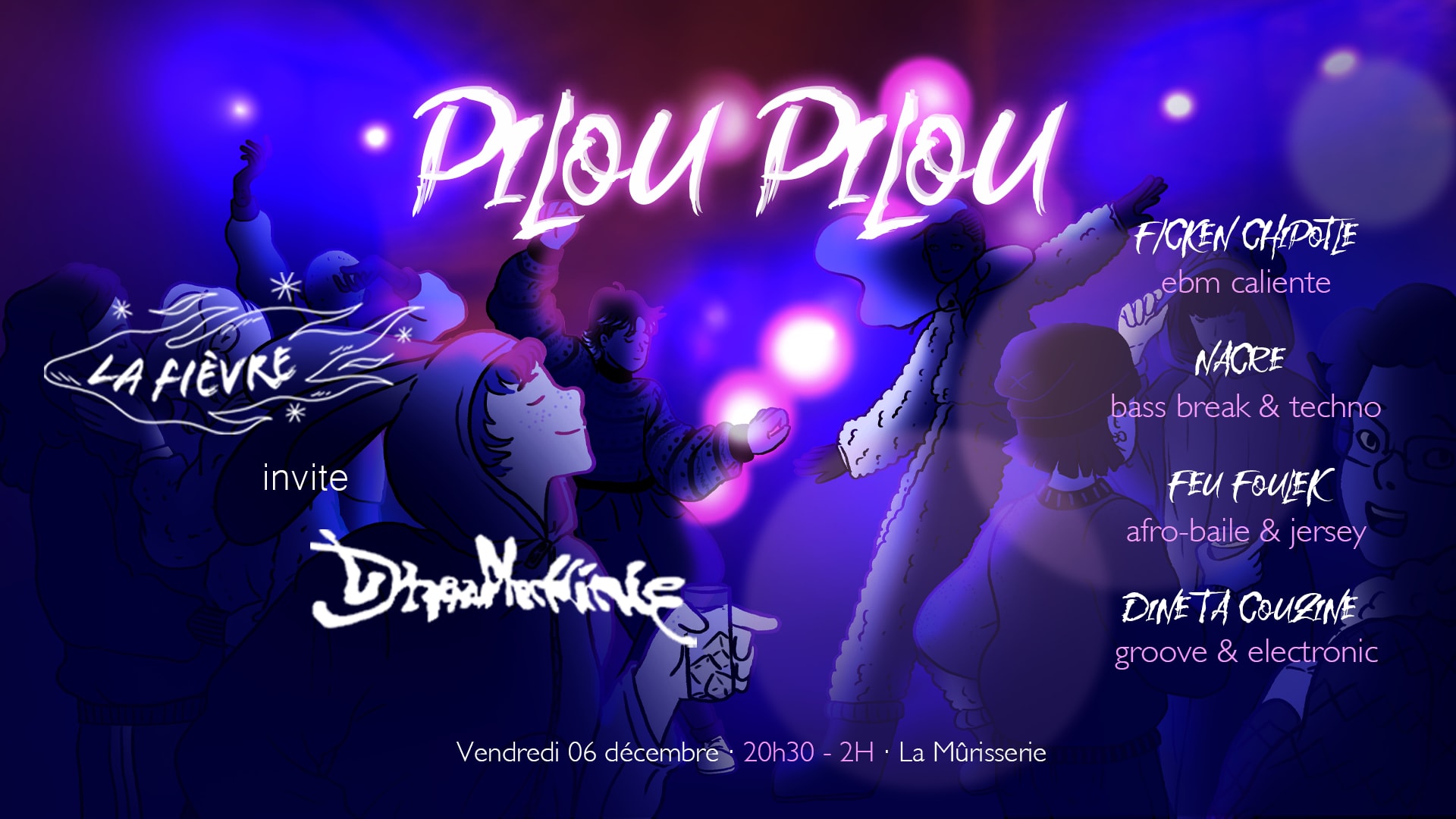La Fièvre X Dreamachine : Pilou Pilou