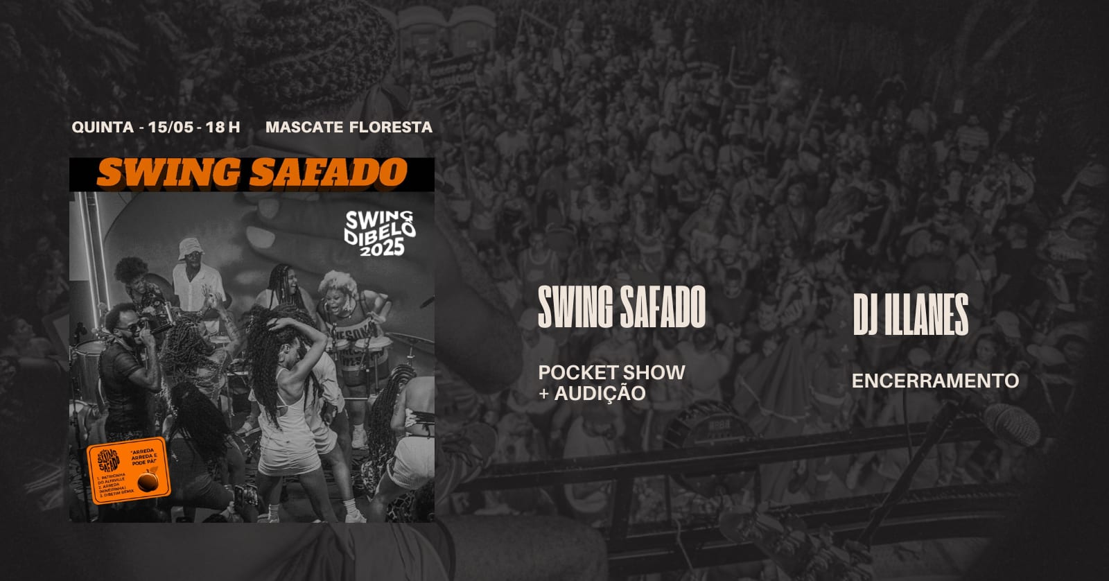 Pocket Show + Audição Ep Swing Dibelô - Bloco Swing Safado