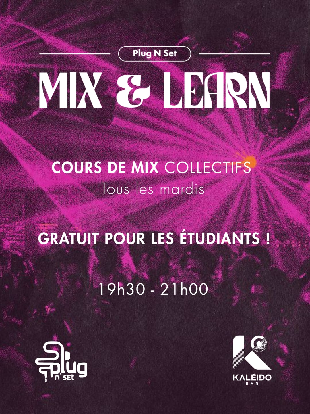 MIX & Learn 12 - Cours De MIX Dj By Plug N' Set
