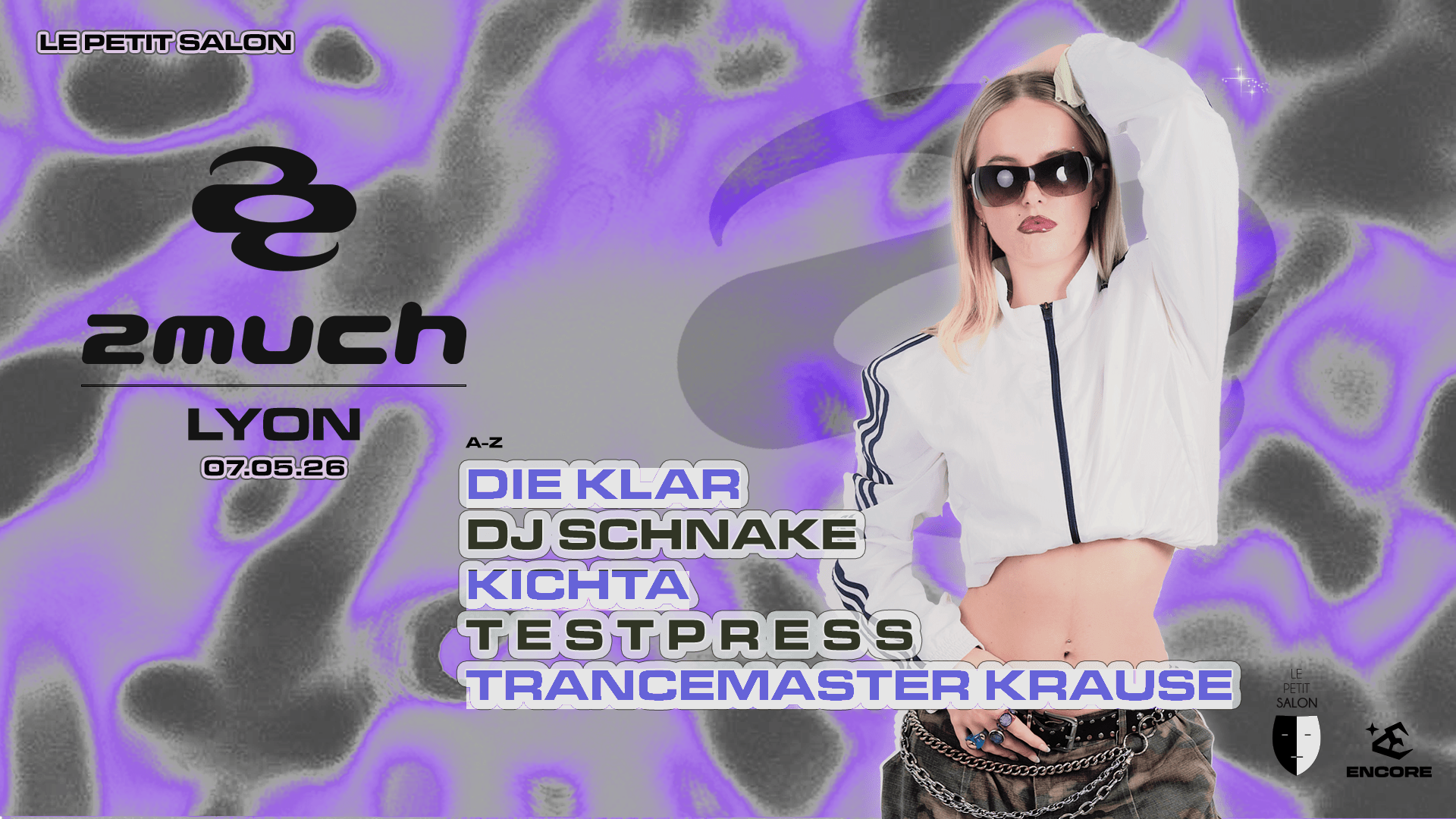 2much Lyon : T E S T P R E S S, Trancemaster Krause & More