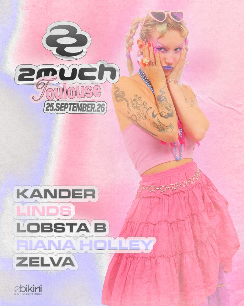 2much : Kander + Linds + Lobsta B + Riana Holley + Zelva
