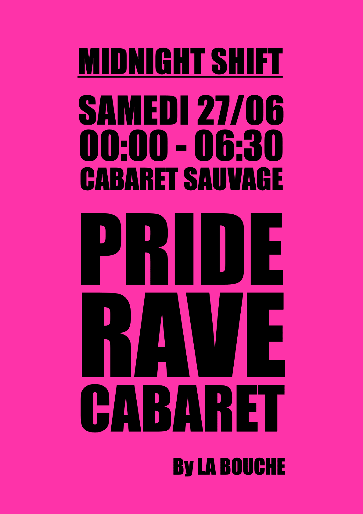 Midnight Shift : Pride Rave Cabaret By La Bouche