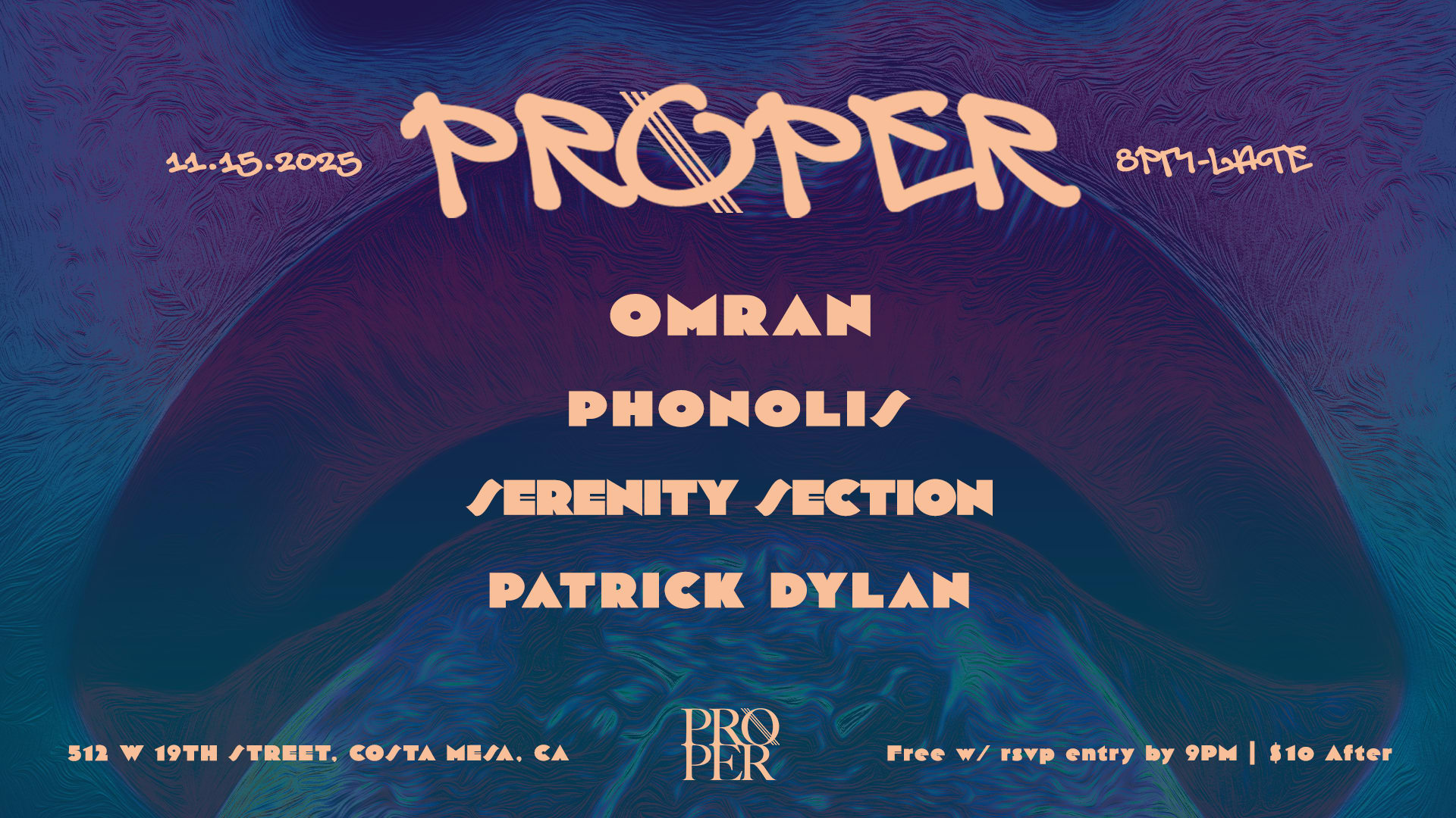 Proper | Omran, Serenity Section, Phonolis, Patrick Dylan