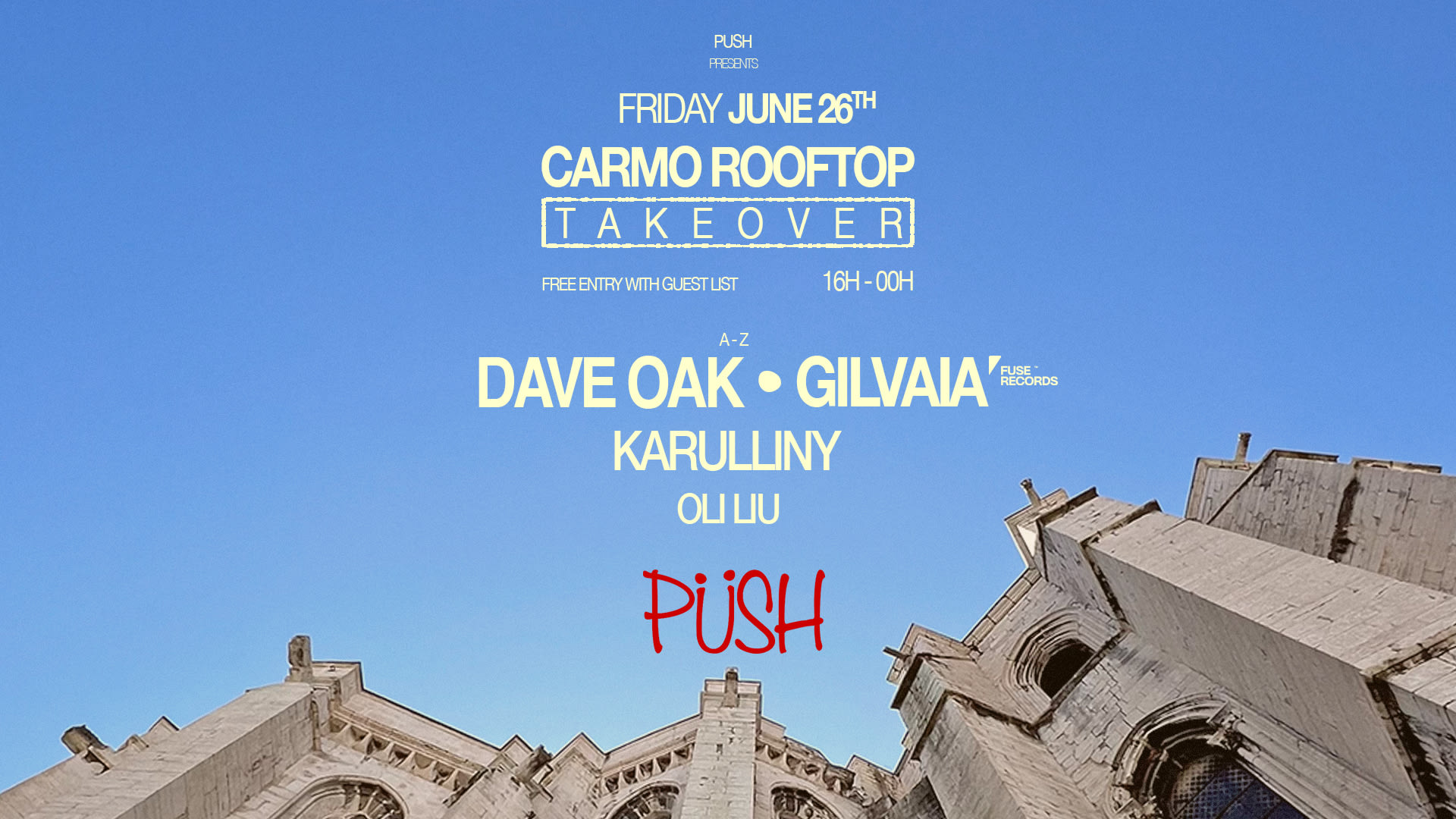 Push X Carmo Rooftop Takeover W/ Dave Oak, Gilvaia & More