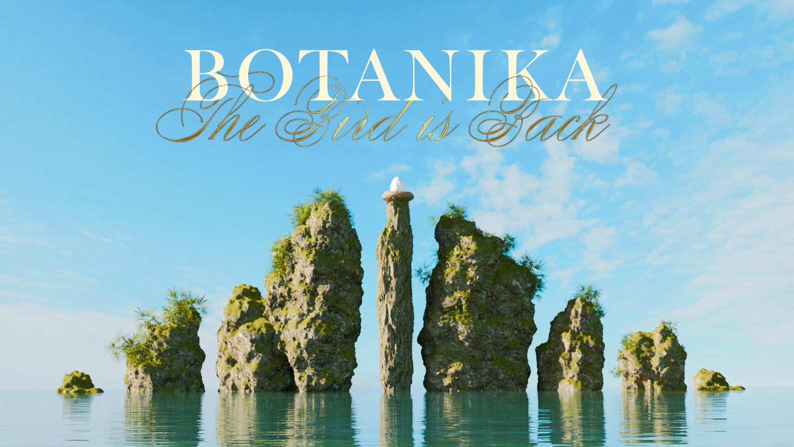 Botanika : The Bird Is Back