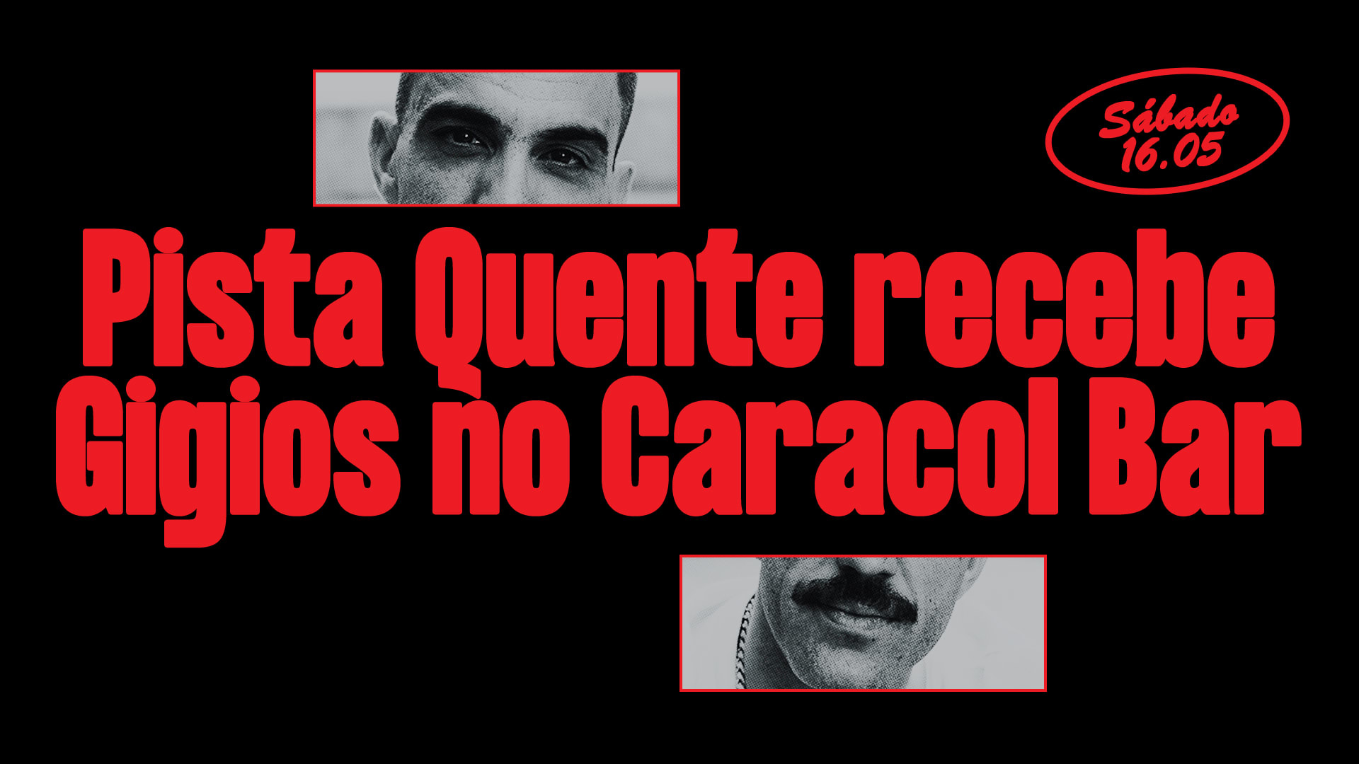 Pista Quente Recebe Gigios No Caracol Bar