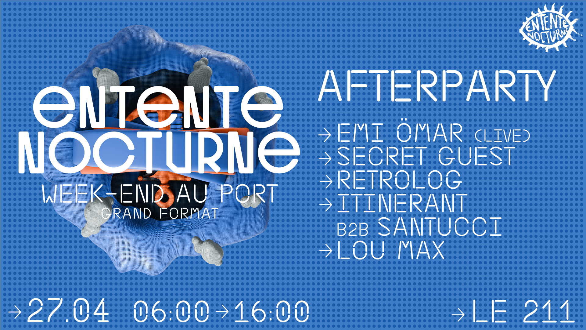 Entente Nocturne : After 6h-16h W/ Emi Ömar (Live), Retrolog