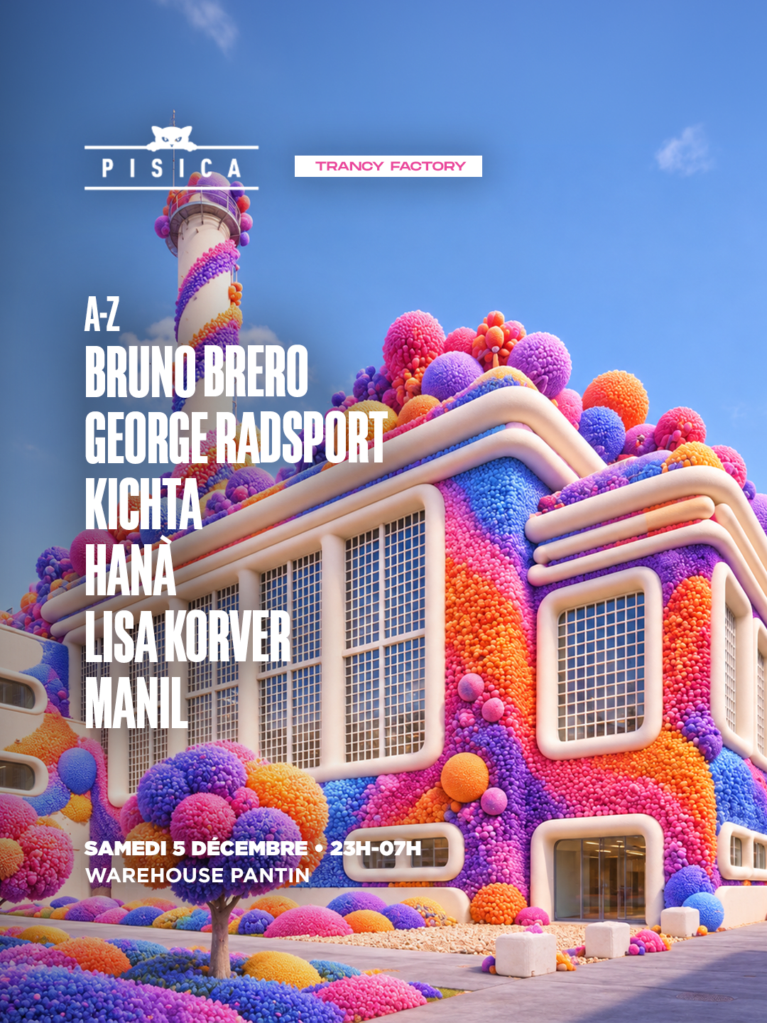 Pisica : Trancy Factory W/ Kichta, George Radsport & More