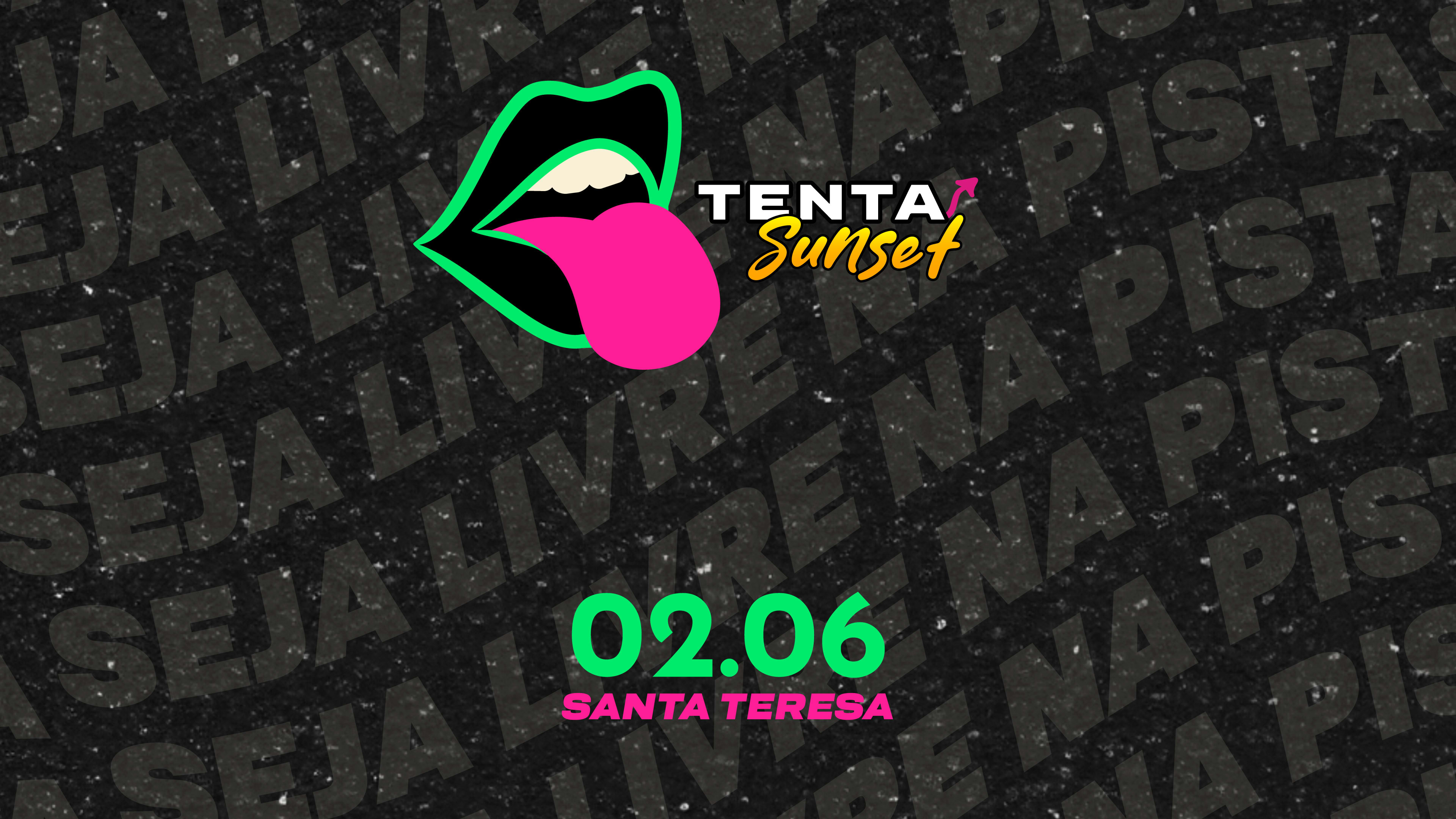 02/06 - Tentasunset - Edição Especial