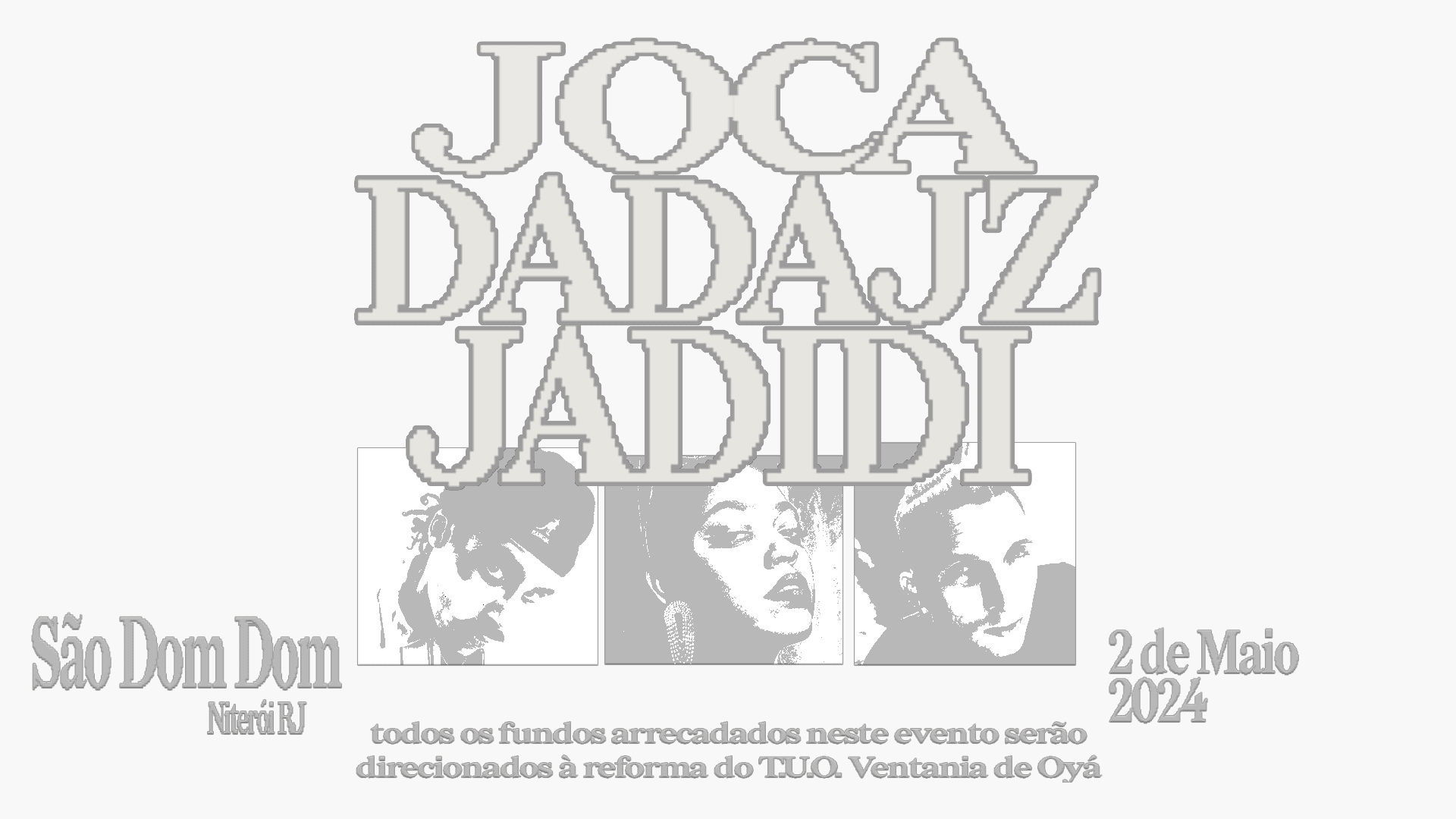 Joca, Dadá Joãozinho, Jadidi - T.U.O Ventania De Oyá