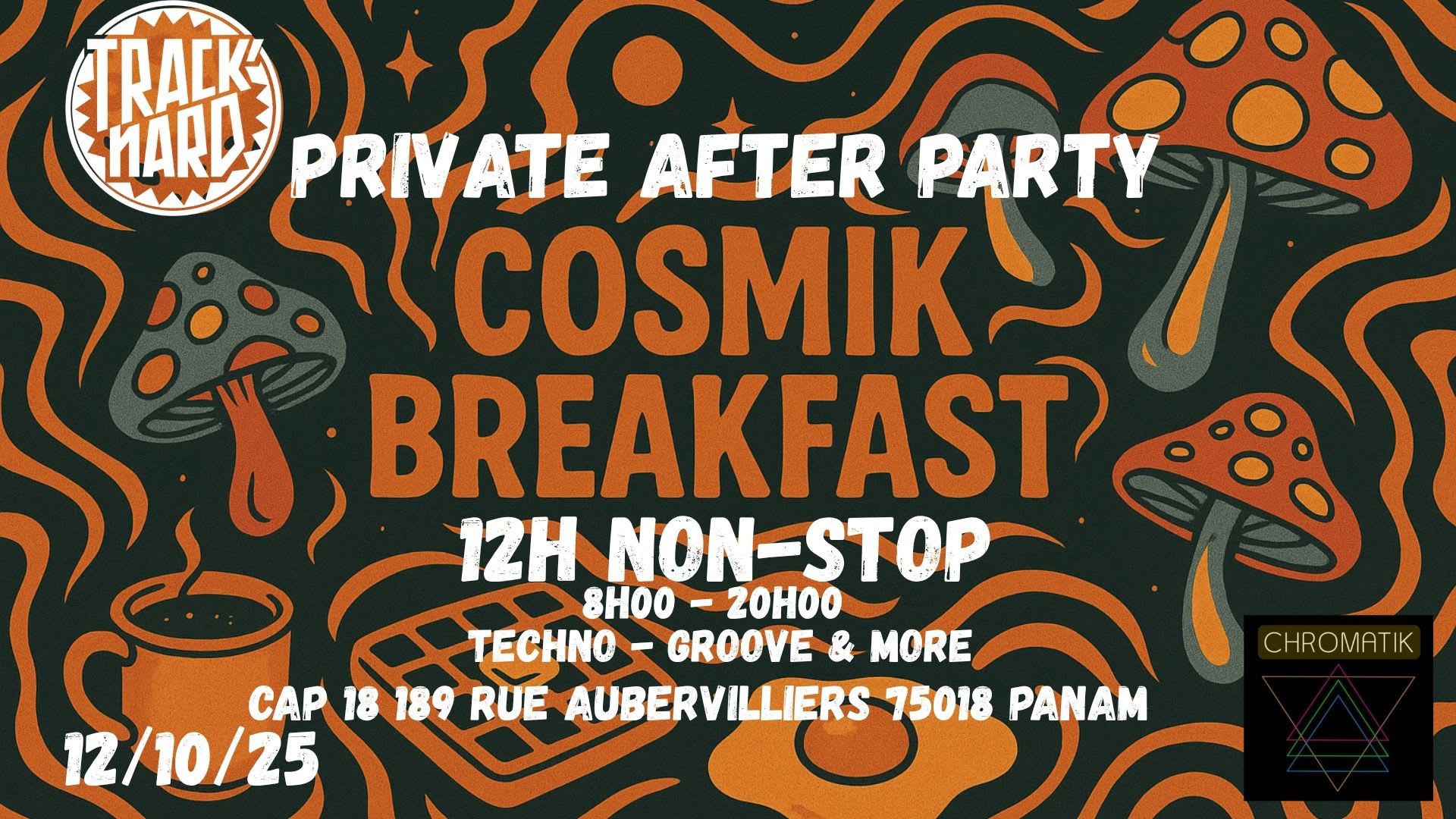 After Chromatik Cosmik Bbq - Cosmik Breakfast