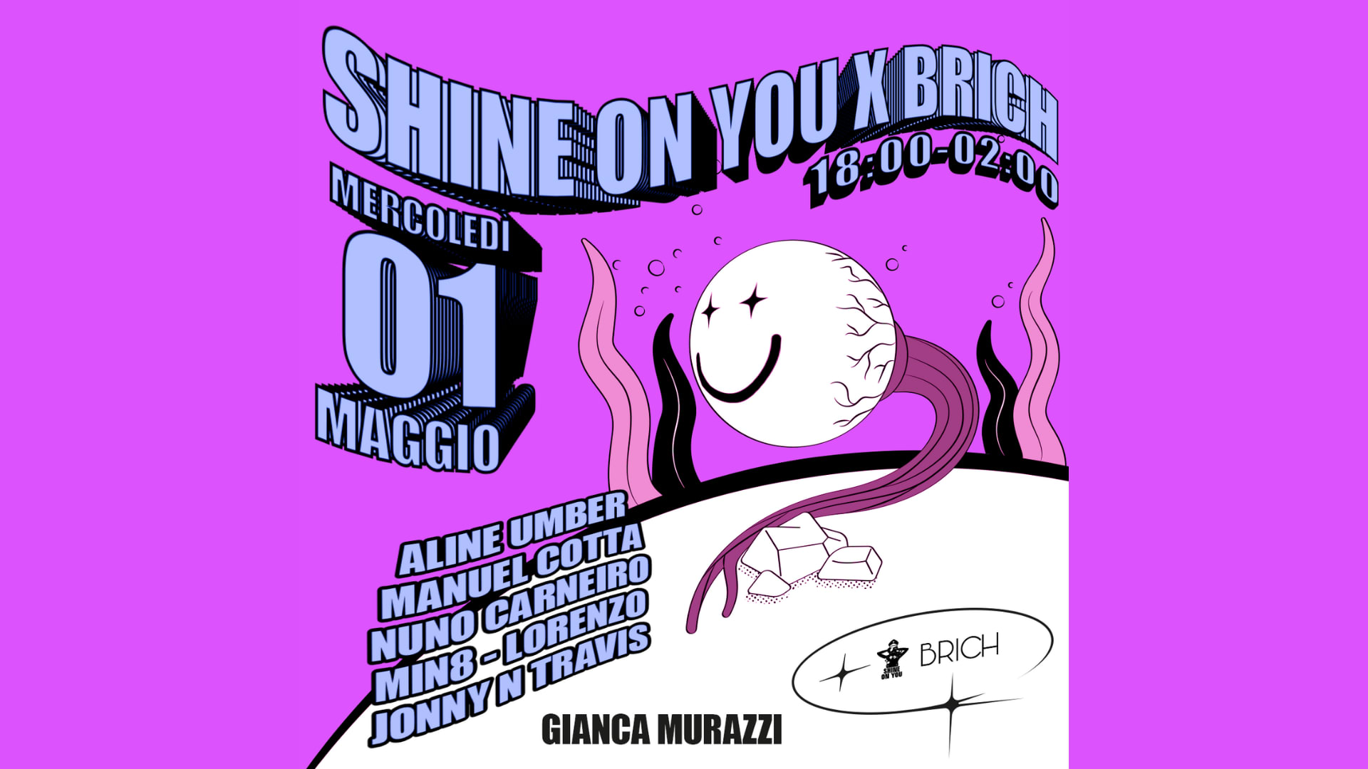 Shine On You X Brich @ Aline Umber - Gianca Murazzi