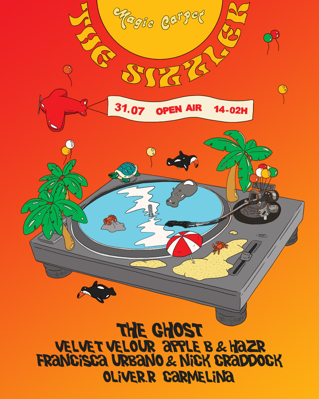 Magic Carpet Presents The Sizzler W/ The Ghost [Open Air!]