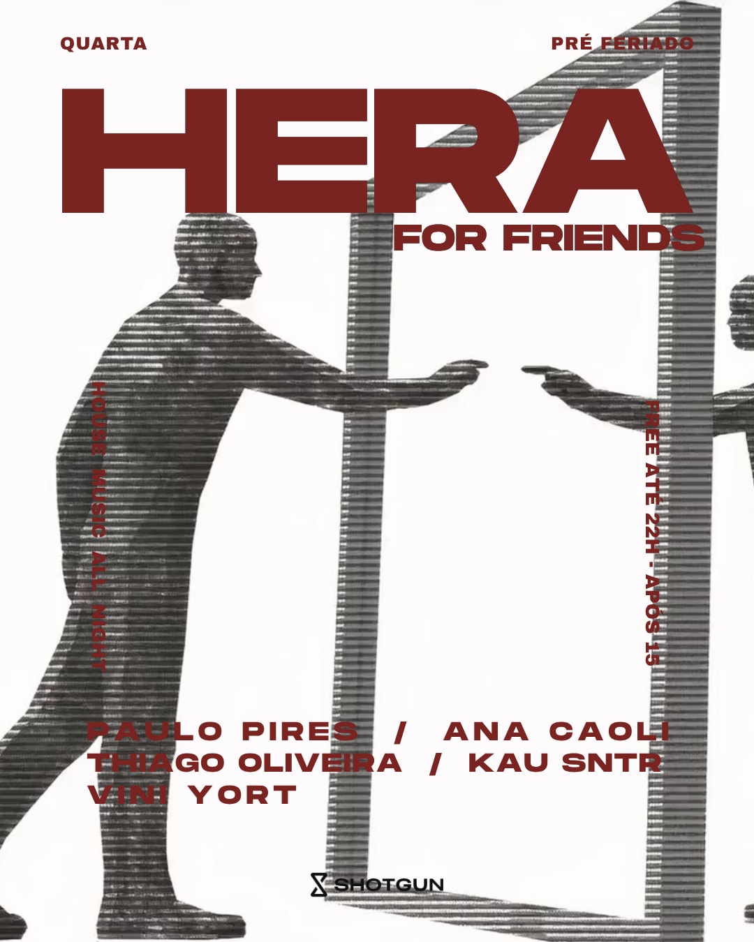 Pré Feriado - Hera For Friends.