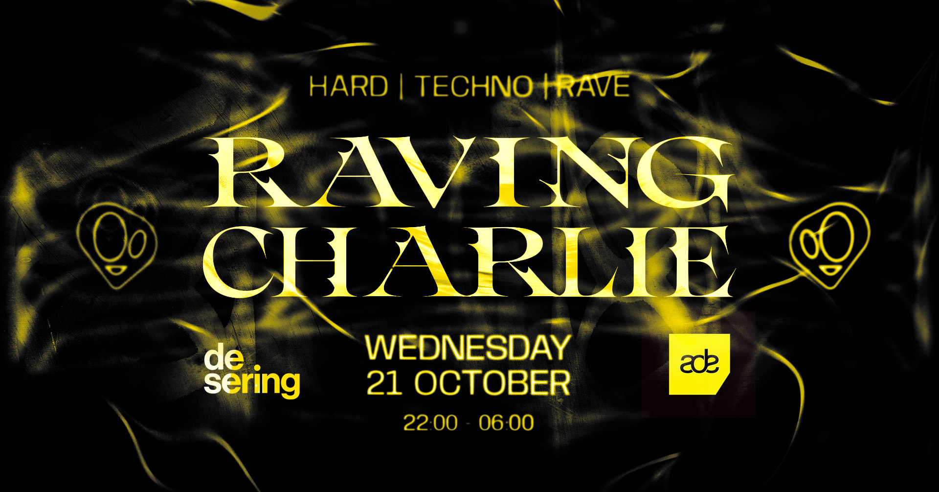 Ade Raving Charlie: Hard Techno / Hardcore / Rave