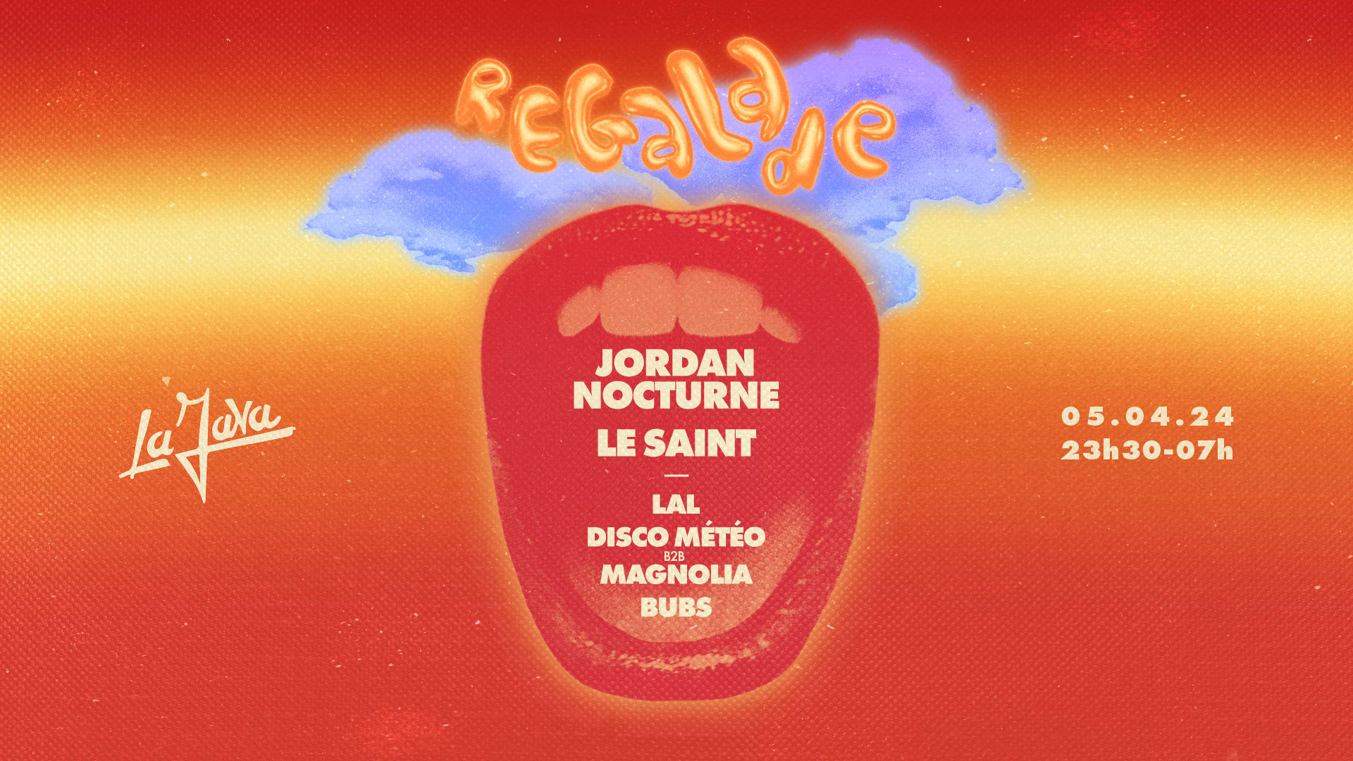 Régalade X La Java : Jordan Nocturne, Le Saint, Bubs & More