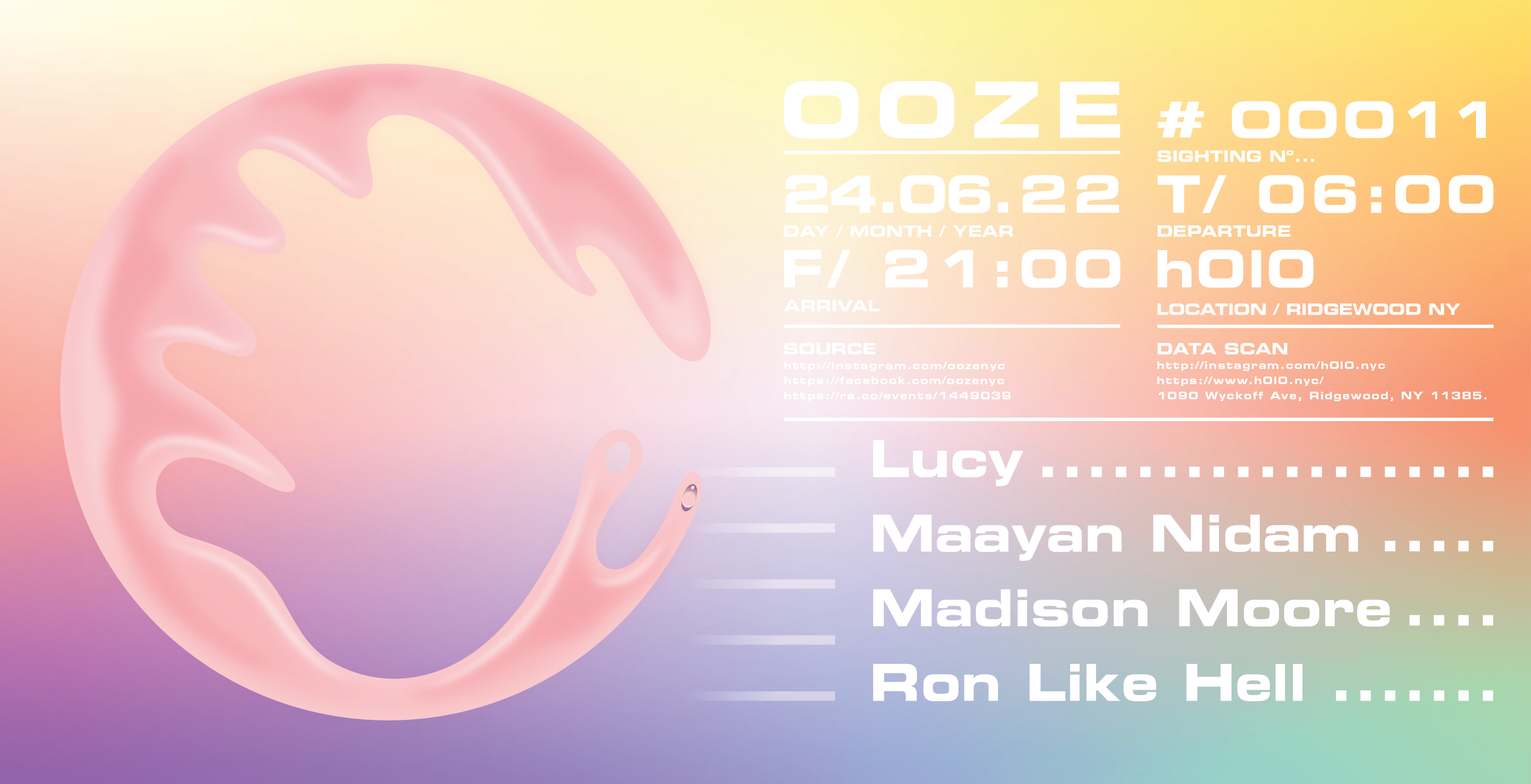 Ooze W/ Lucy, Maayan Nidam, Madison Moore & Ron Like Hell