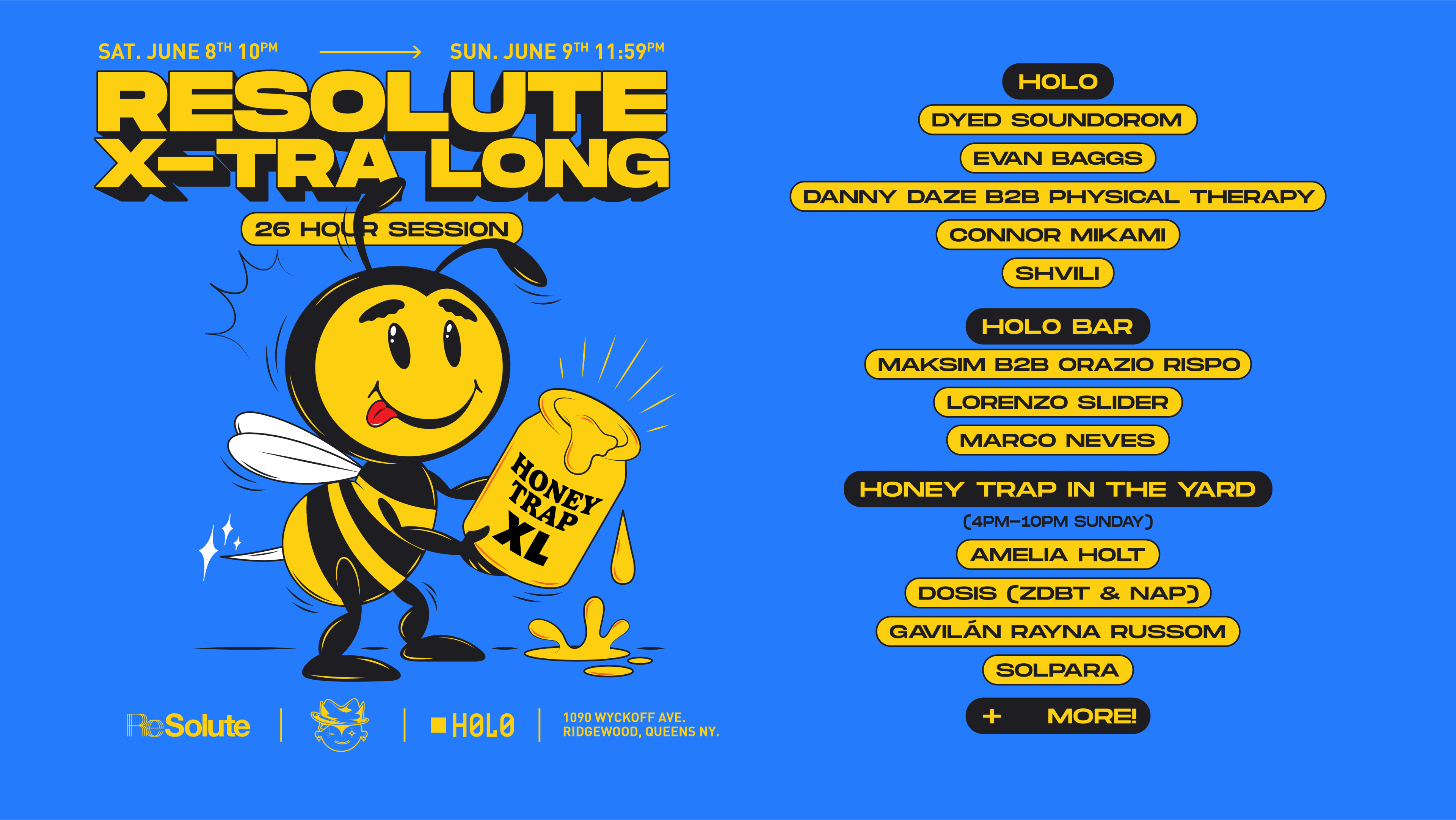 Resolute XL W/ Dyed Soundorom, Evan Baggs, Honey Trap + More