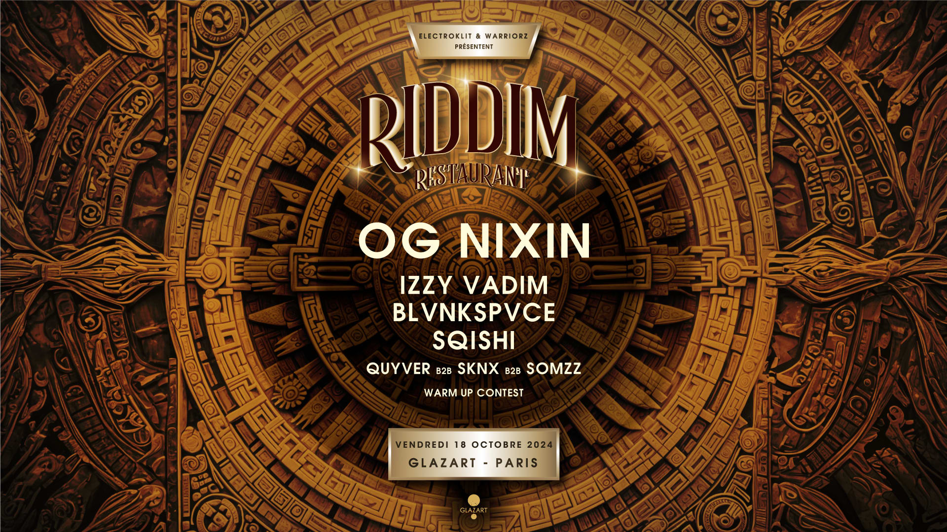 Riddim Restaurant X Glazart : Og Nixin, Izzy Vadim & More