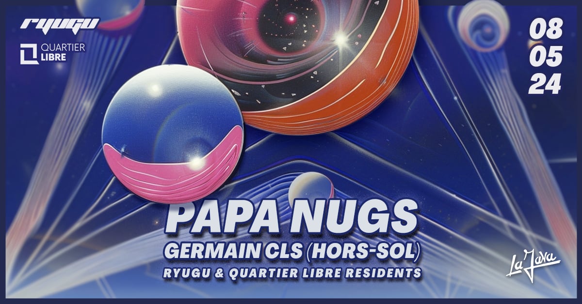 Ryugu X Quartier Libre : Papa Nugs, Germains Cls & More