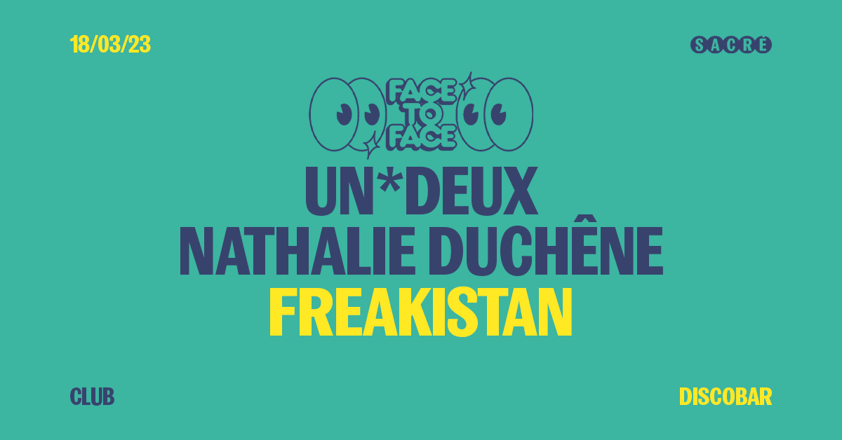 Face To Face : Nathalie Duchêne, Un*Deux