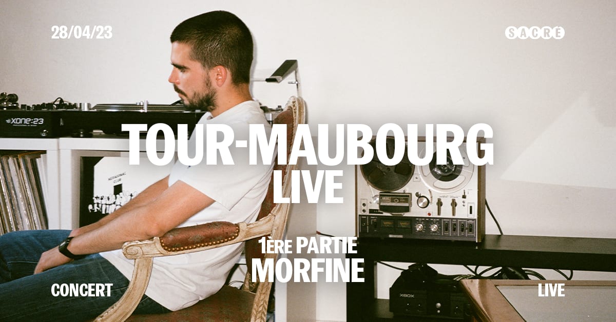 Concert : Tour-Maubourg Live + Morfine