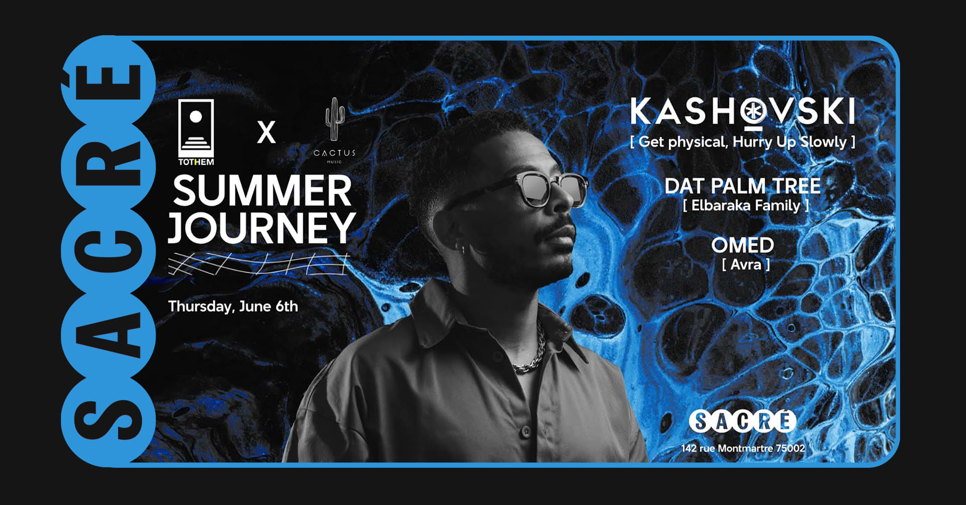 Sacré Présente: Summer Journey | Cactus X Tothem X Kashovski