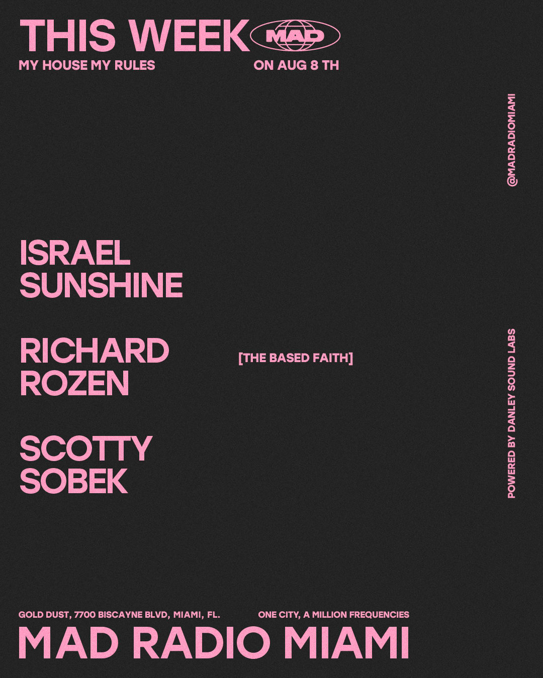My House My Rules:Israel Sunshine/Richard Rozen/Scotty Sobek