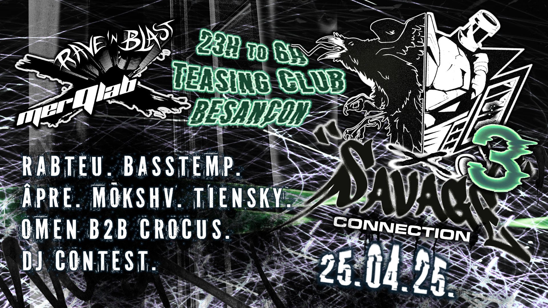 Savage Connection 3 : Rabteu, Basstemp, Apre, Mokshv