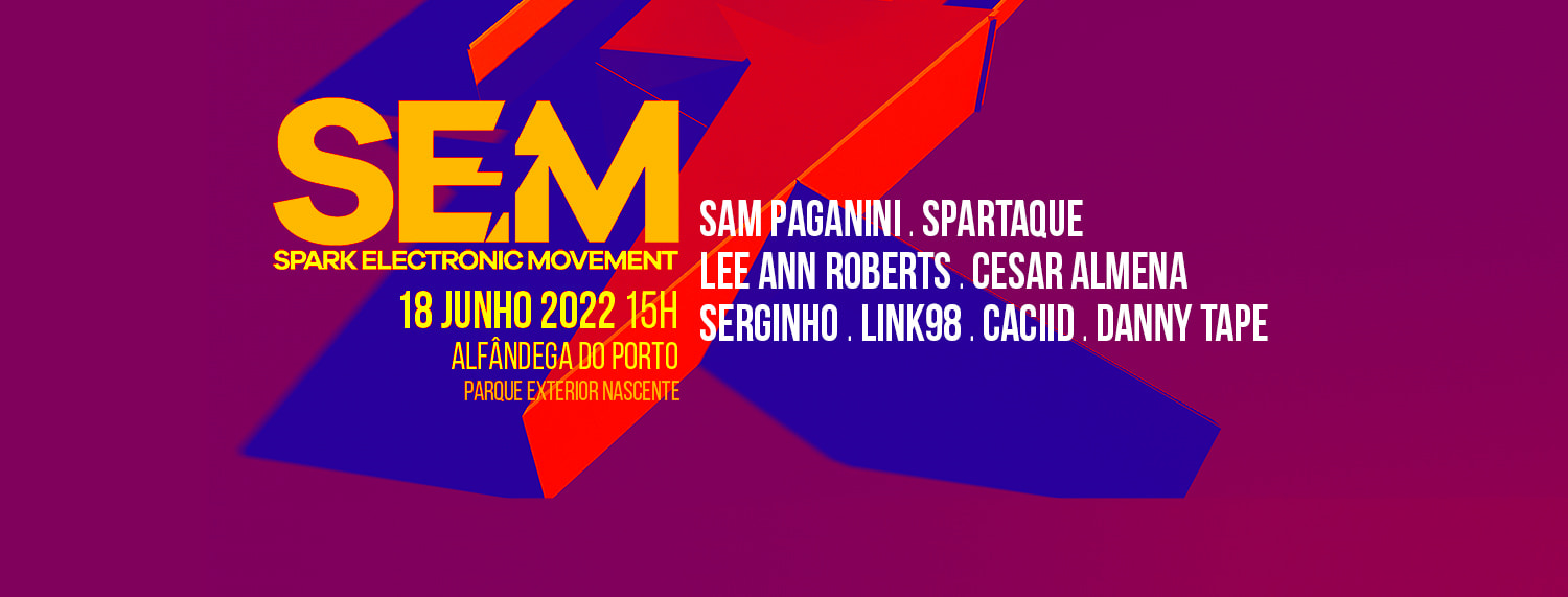 Postponed / Adiado - New Date Soon - Spark Electronic Movement 