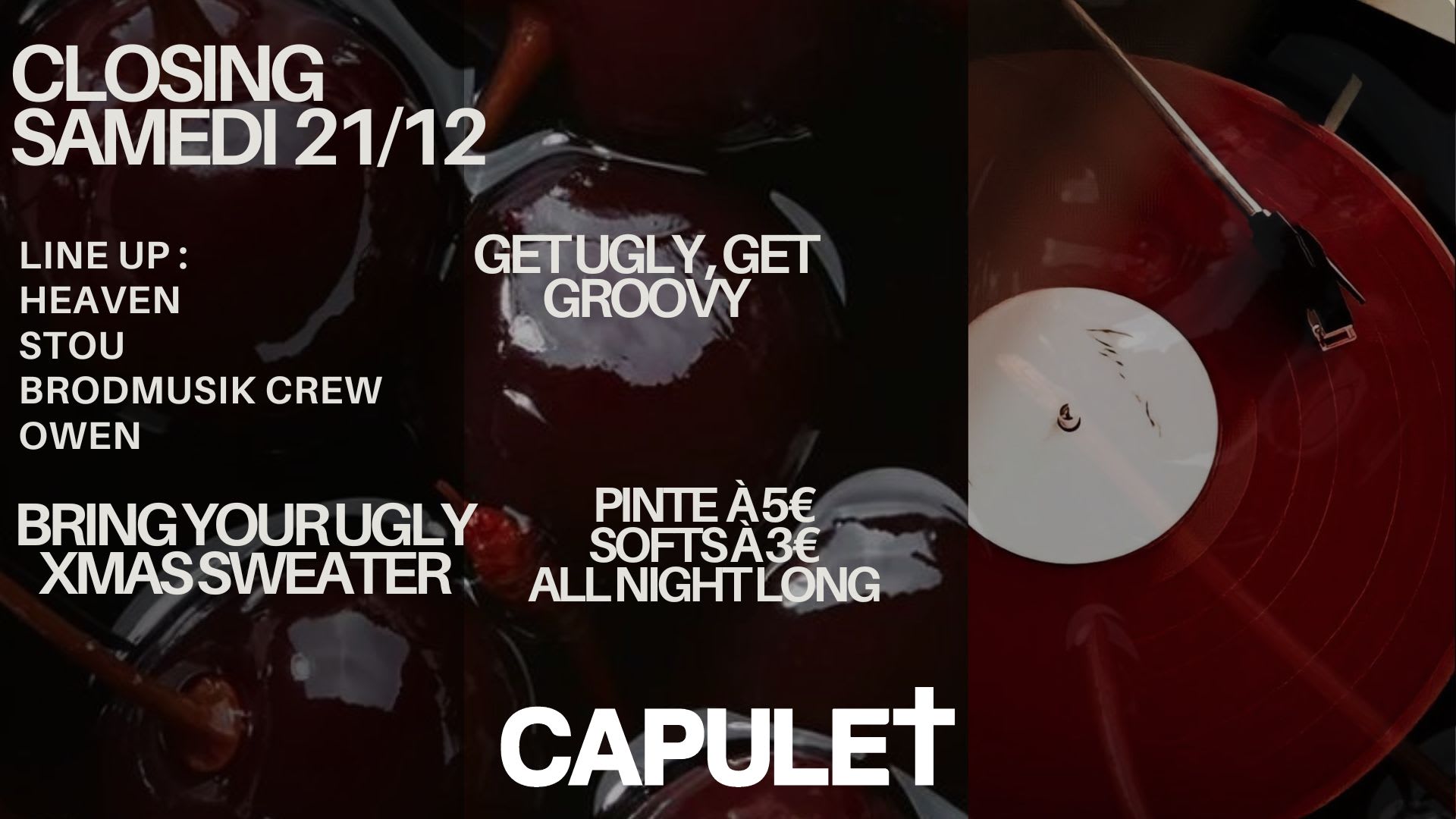 Closing 22/12, Get Ugly, Get Groovy