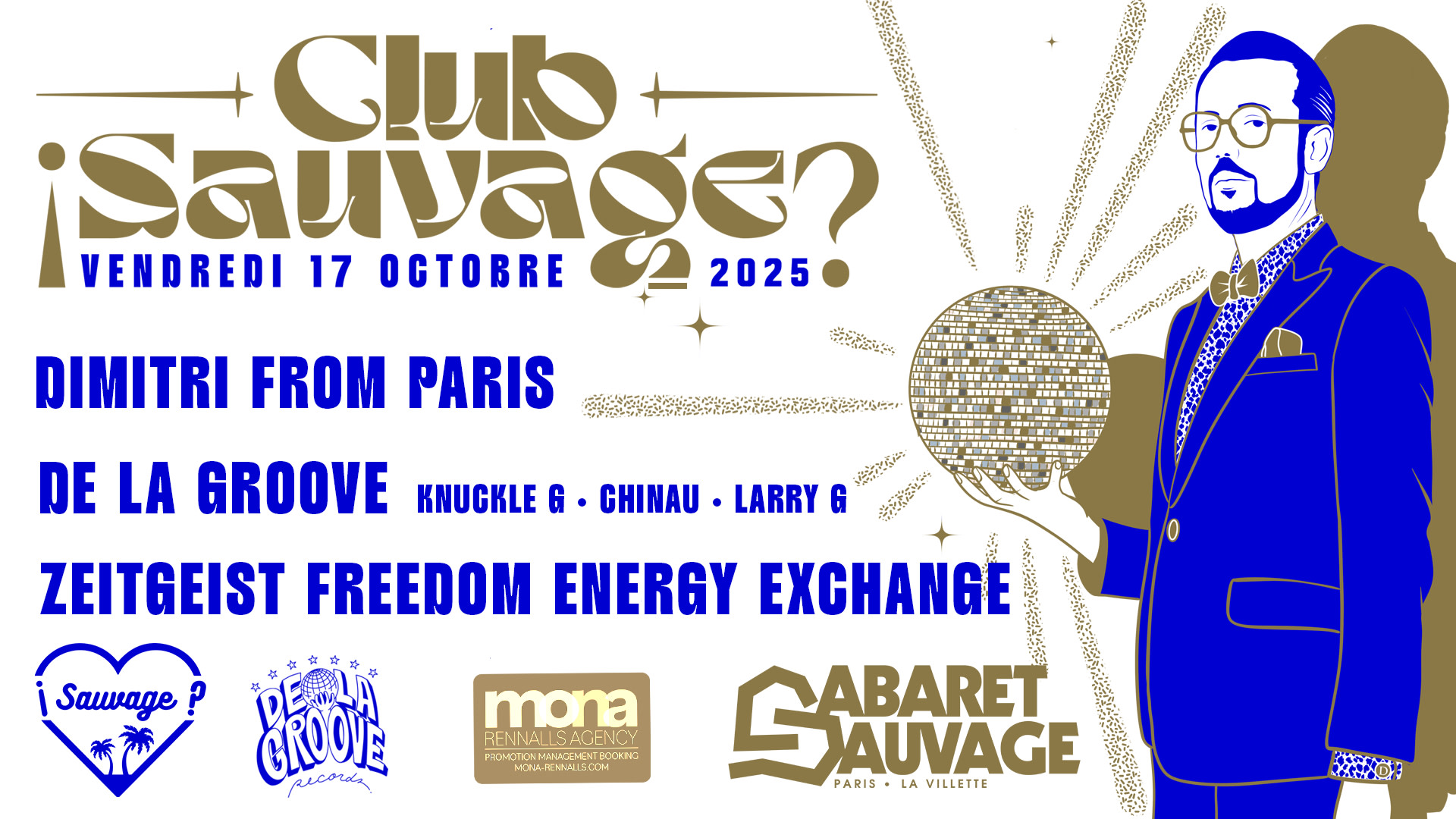 ¡Club Sauvage W/Dimitri From Paris, Z*F*E*X, De La Groove?