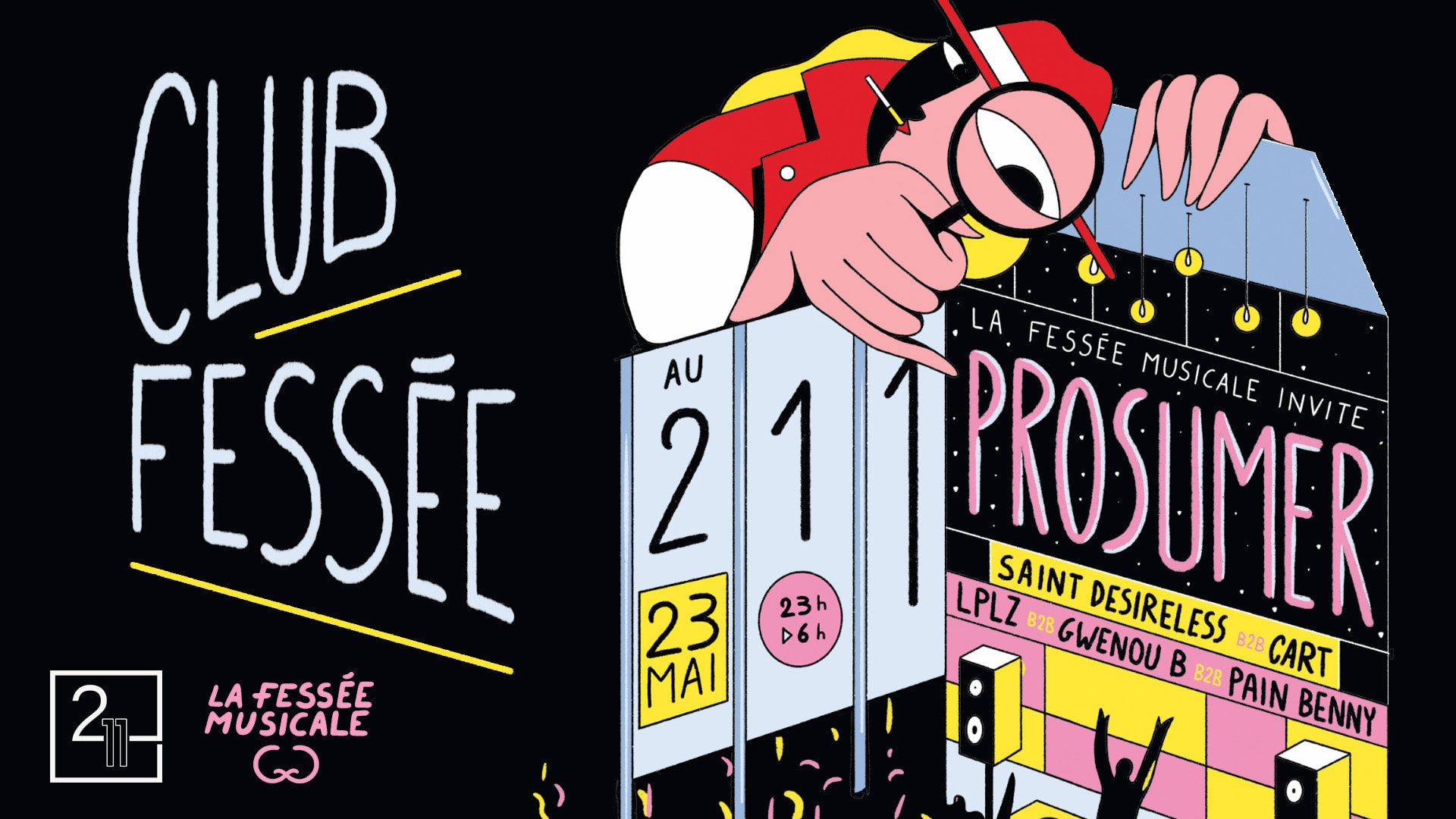 Club Fessée : Prosumer, La Fessée Musicale Residents