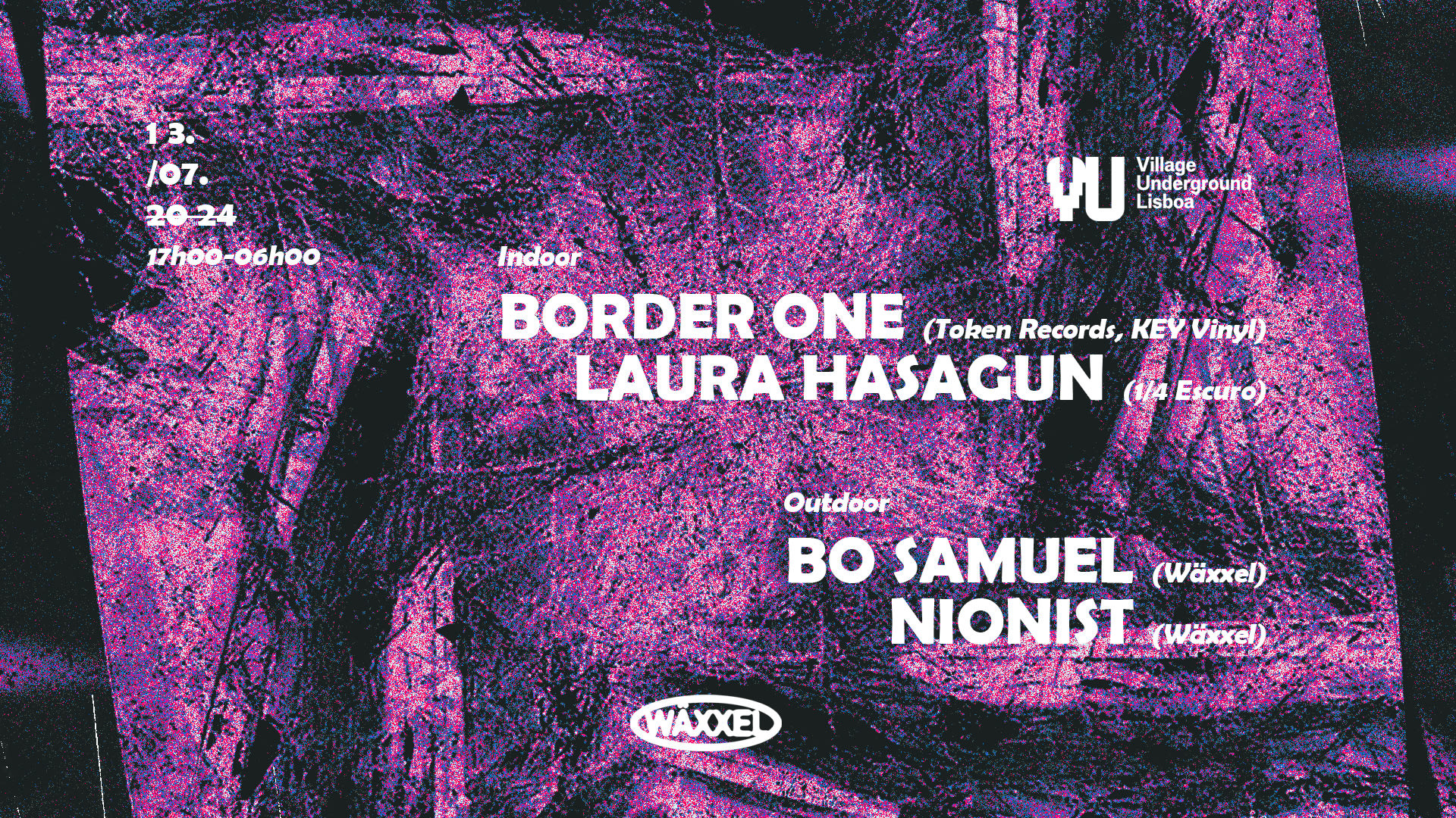 Wäxxel Day & Night W/ Border One & Laura Hasagun
