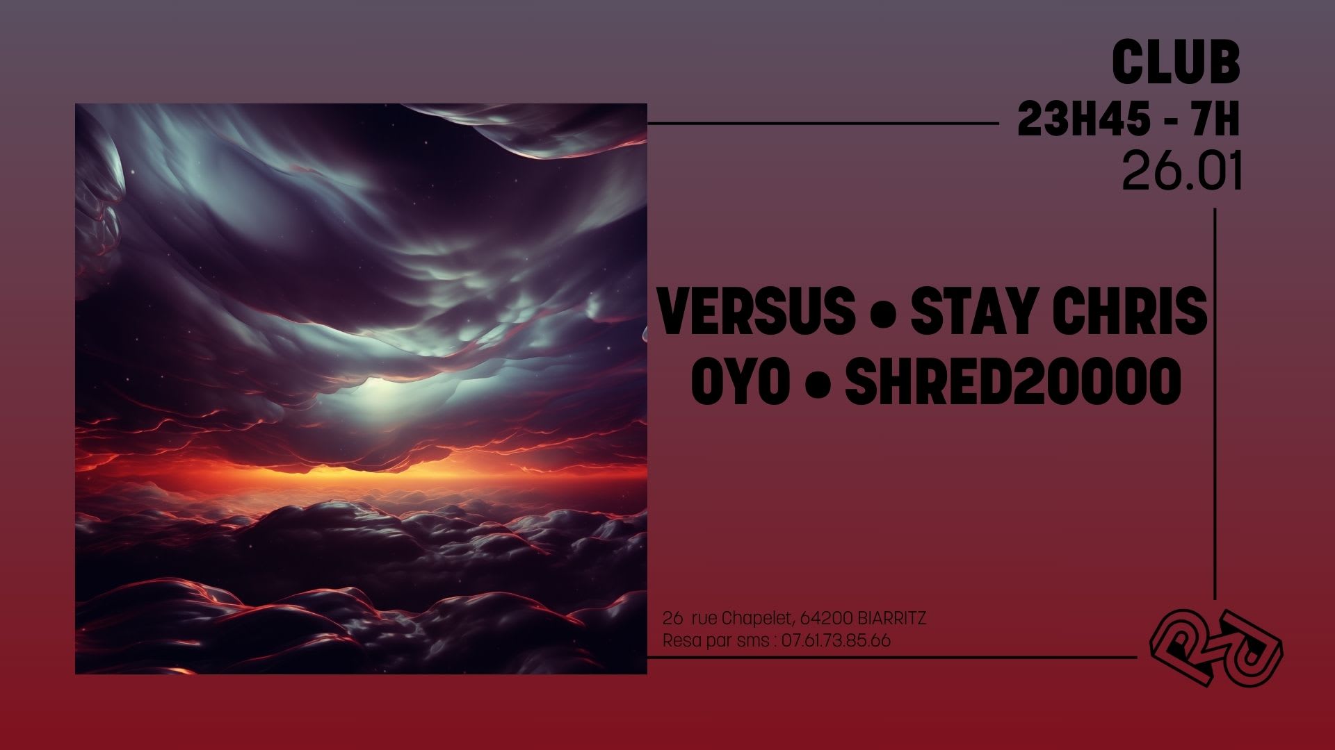 La Rhapsodie • Versus • Stay Chris • Oyo • Shred2000